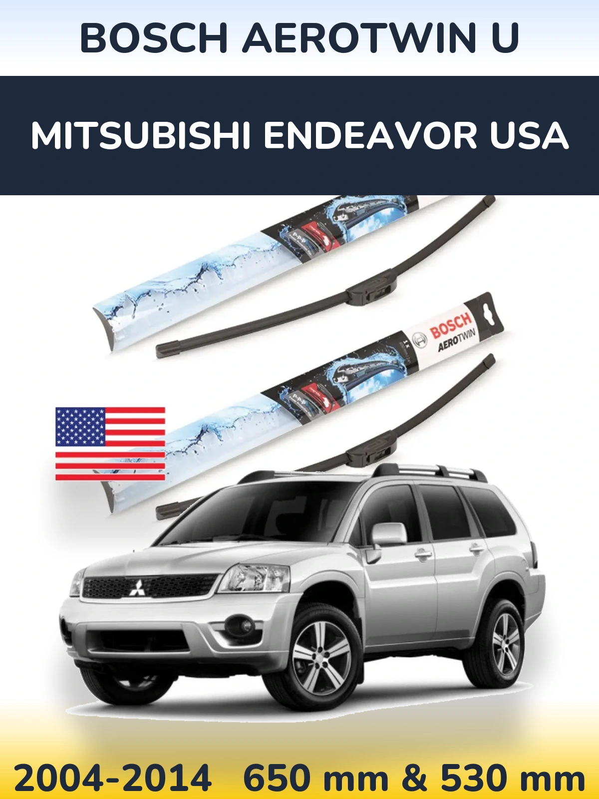 Front wiper blade set BOSCH AeroTwin U 650 & 530 mm for Mitsubishi Endeavor USA 2004-2014