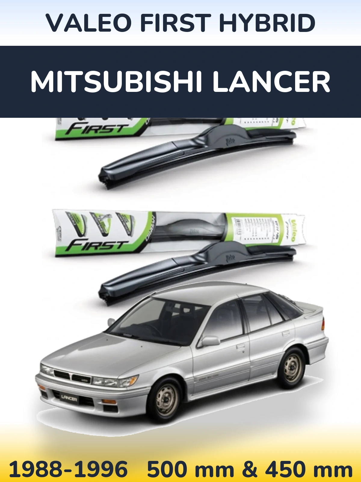 Front wiper blade set Valeo First Hybrid 500 & 450 mm for Mitsubishi Lancer 1988-1996