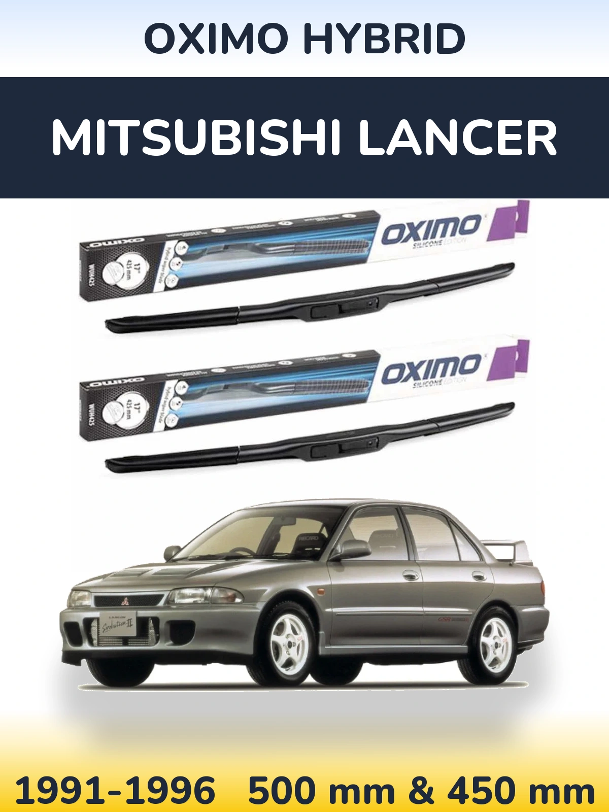 Front wiper blade set Oximo Hybrid 500 & 450 mm for Mitsubishi Lancer 1991-1996