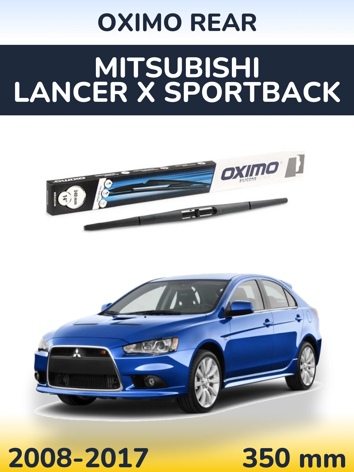 Задний дворник Oximo Rear 350 мм для Mitsubishi Lancer X Sportback 2008-2017