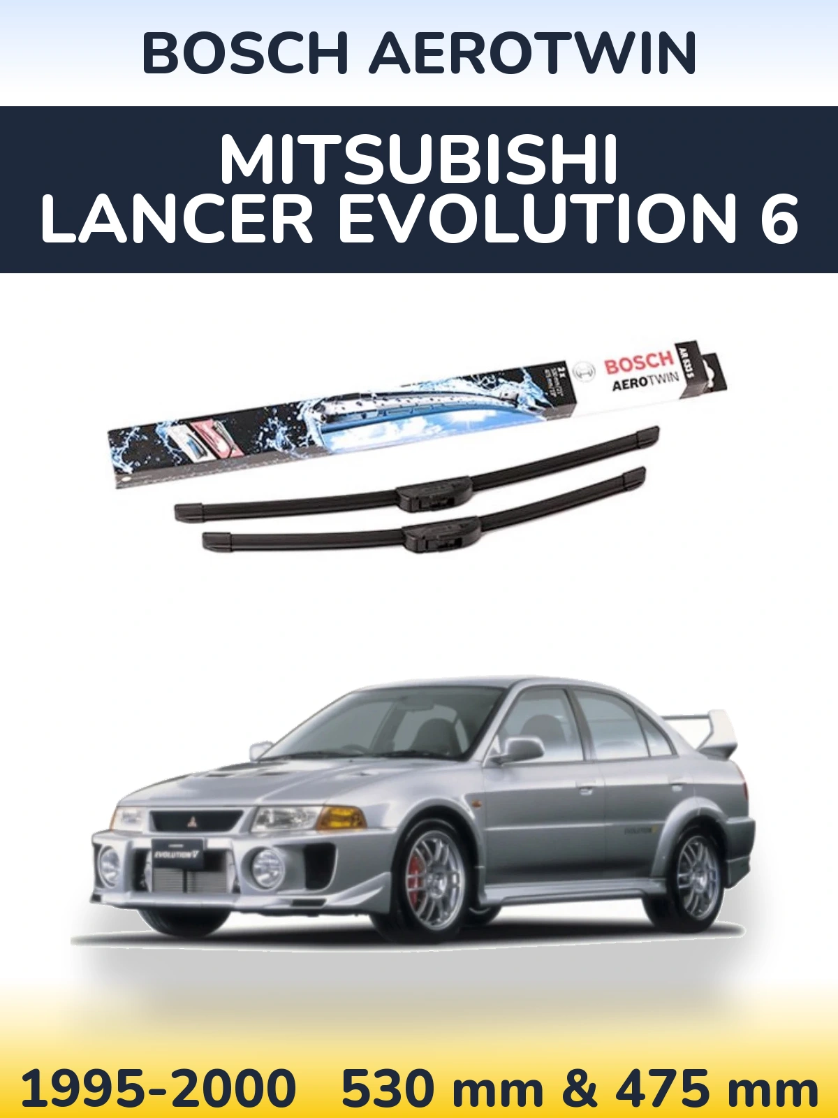 Комплект передніх щіток BOSCH AeroTwin 530 & 475 мм для Mitsubishi Lancer Evolution 6 1995-2000