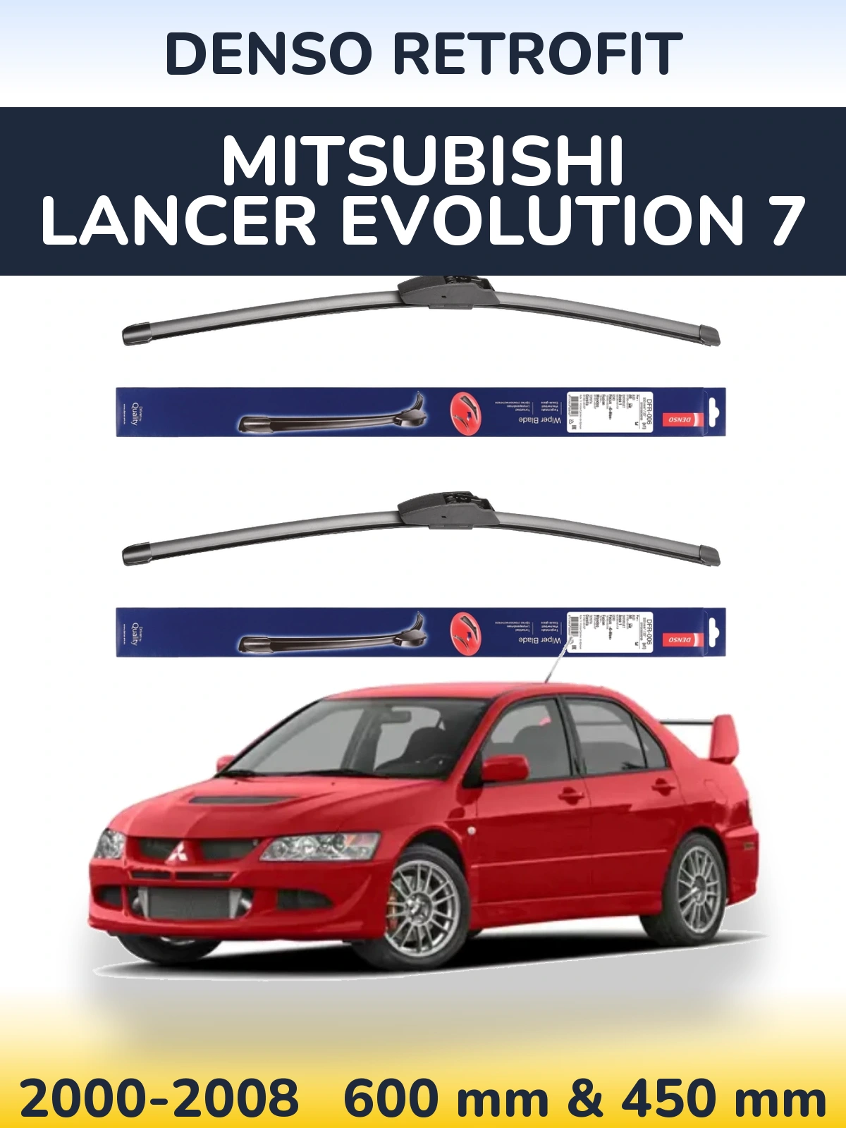 Комплект передніх щіток Denso Retrofit 600 & 450 мм для Mitsubishi Lancer Evolution 7 2000-2008