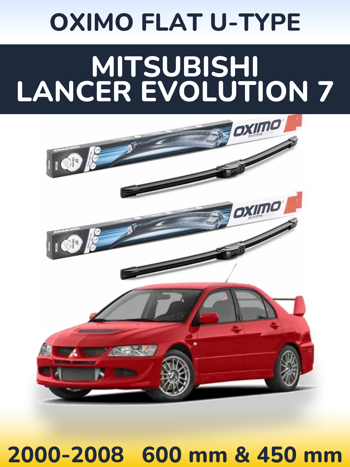 Комплект передніх щіток Oximo Flat U-type 600 & 450 мм для Mitsubishi Lancer Evolution 7 2000-2008
