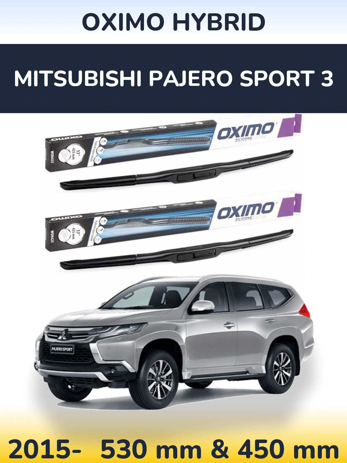 Front wiper blade set Oximo Hybrid 530 & 450 mm for Mitsubishi Pajero Sport 3 2015-2026