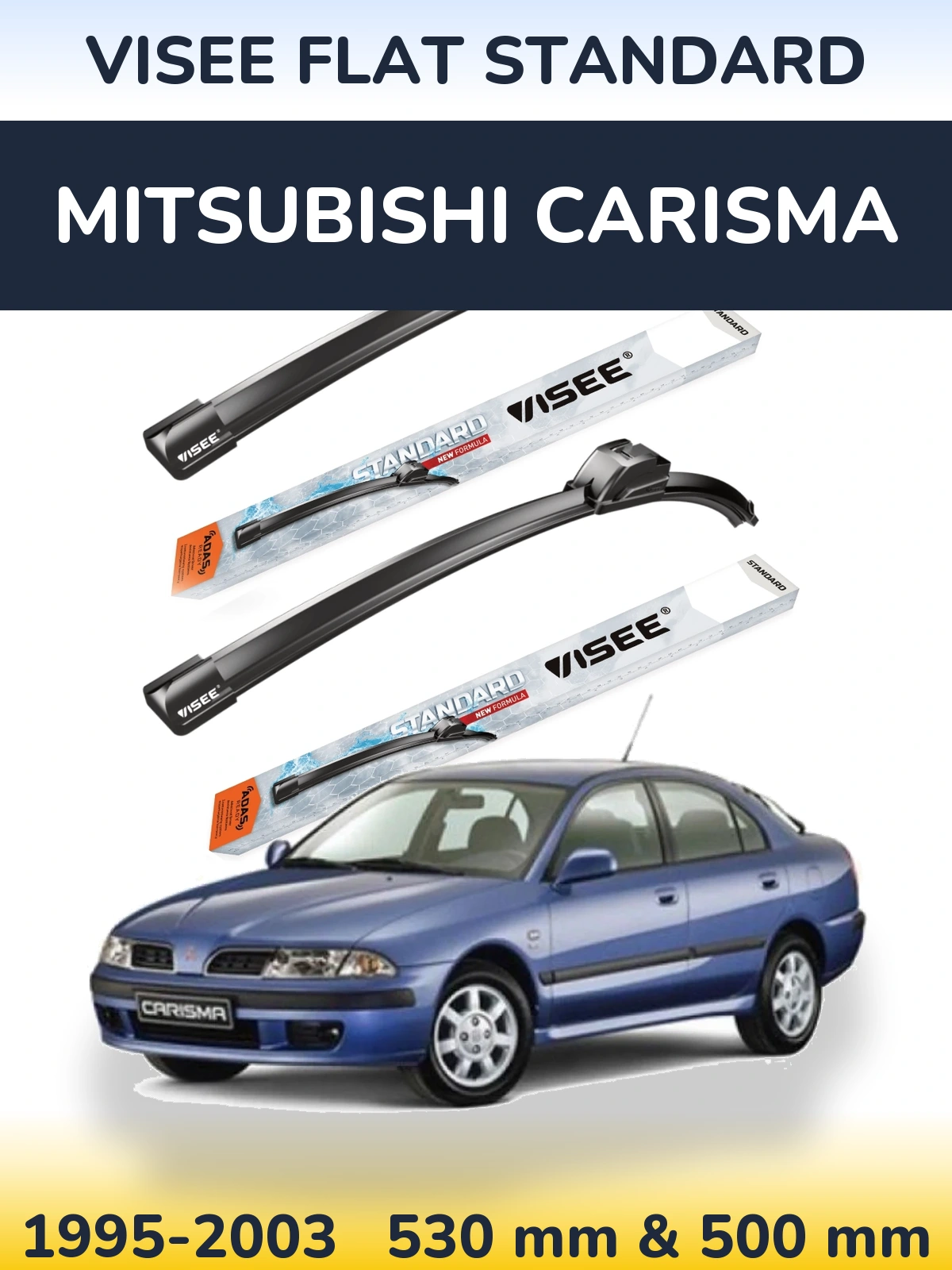 Front wiper blade set VISEE FLAT STANDARD 530 & 500 mm for Mitsubishi Carisma 1995-2003