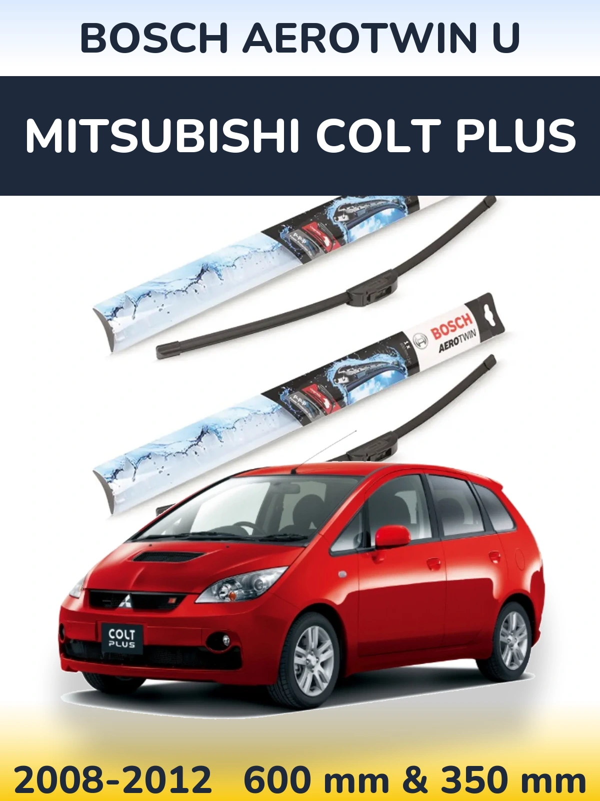 Комплект передних дворников BOSCH AeroTwin U 600 & 350 мм для Mitsubishi Colt Plus 2008-2012