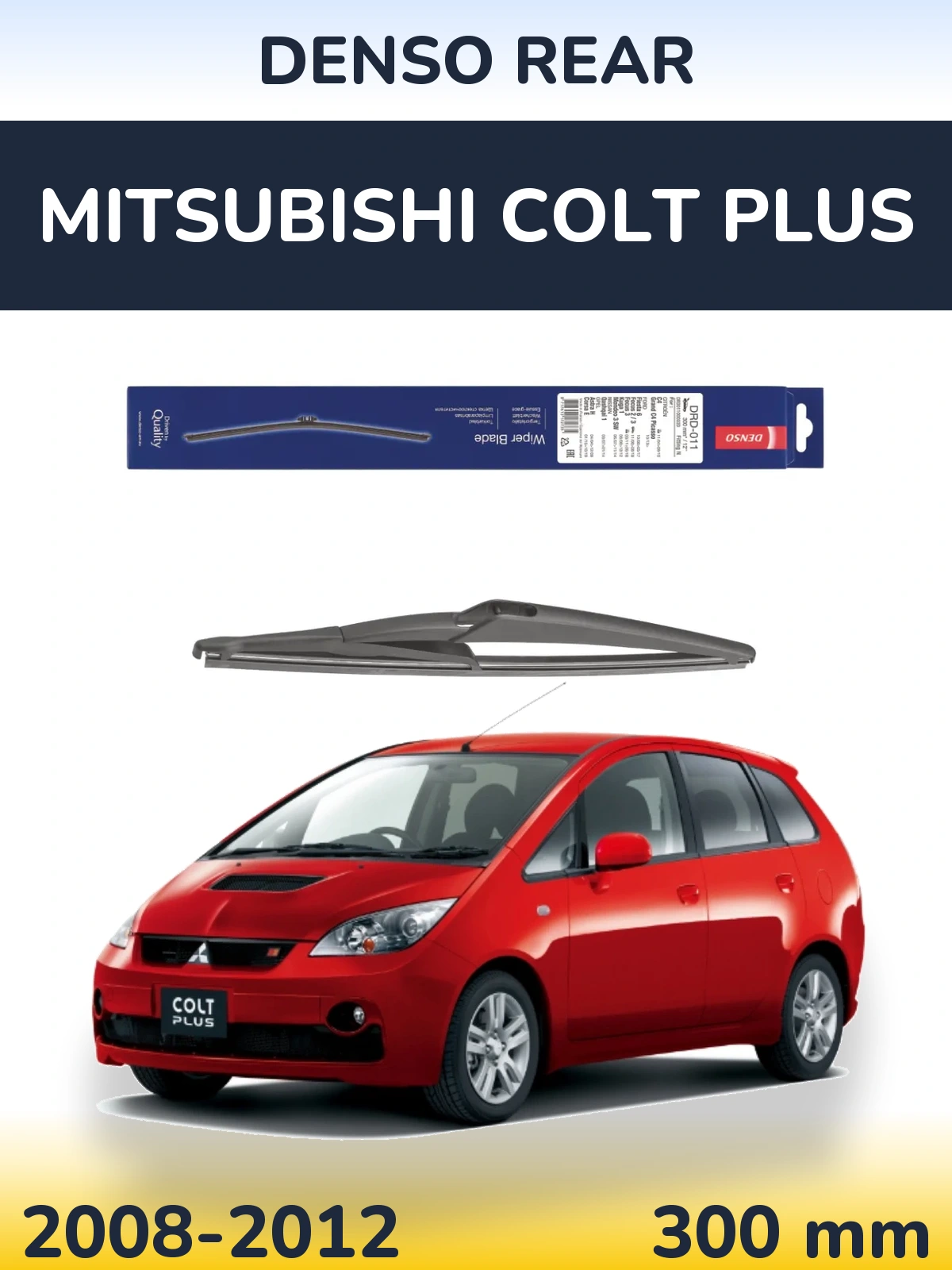 Задний дворник Denso Rear 300 мм для Mitsubishi Colt Plus 2008-2012