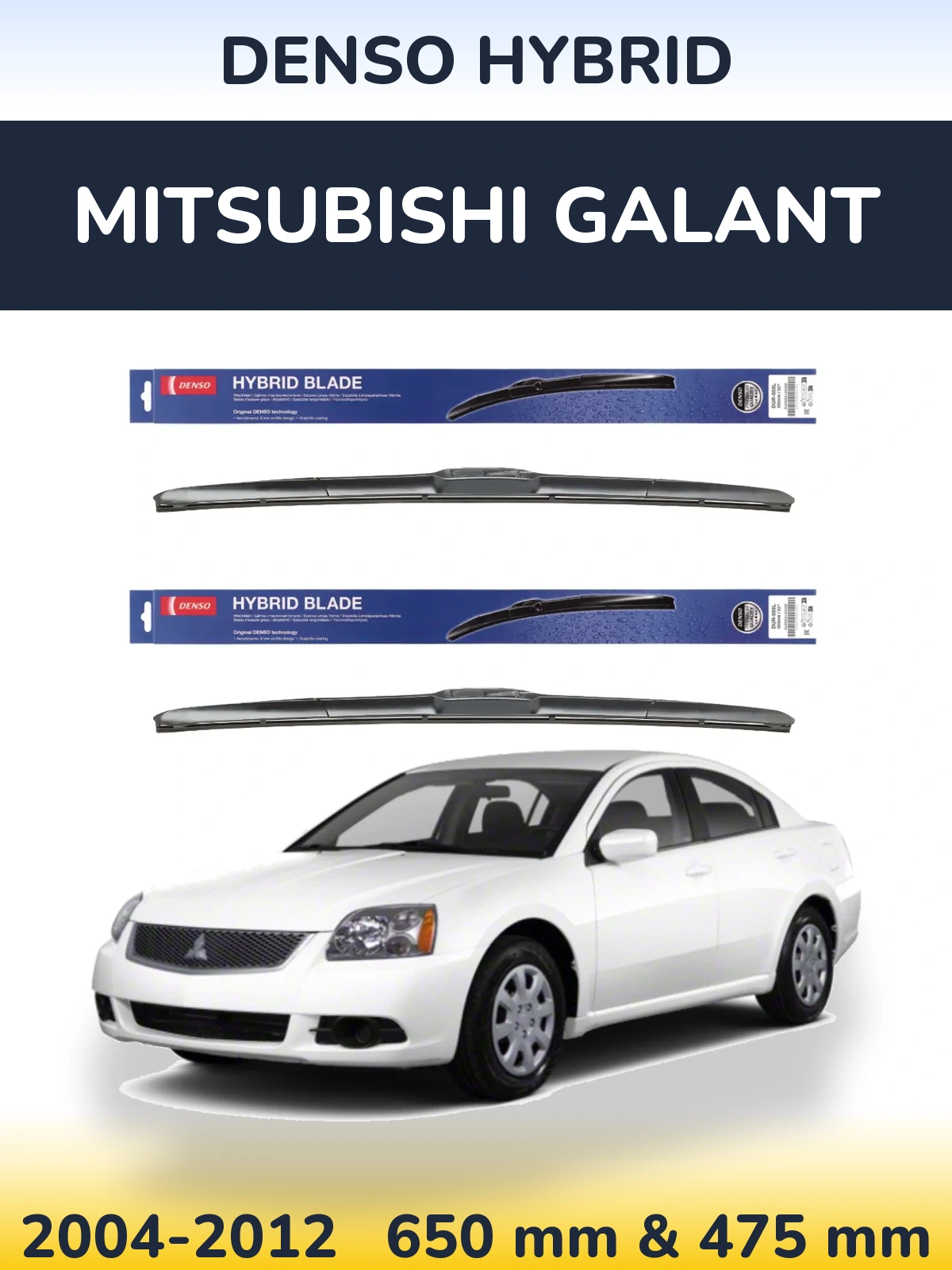 Front wiper blade set Denso Hybrid 650 & 475 mm for Mitsubishi Galant 2004-2012