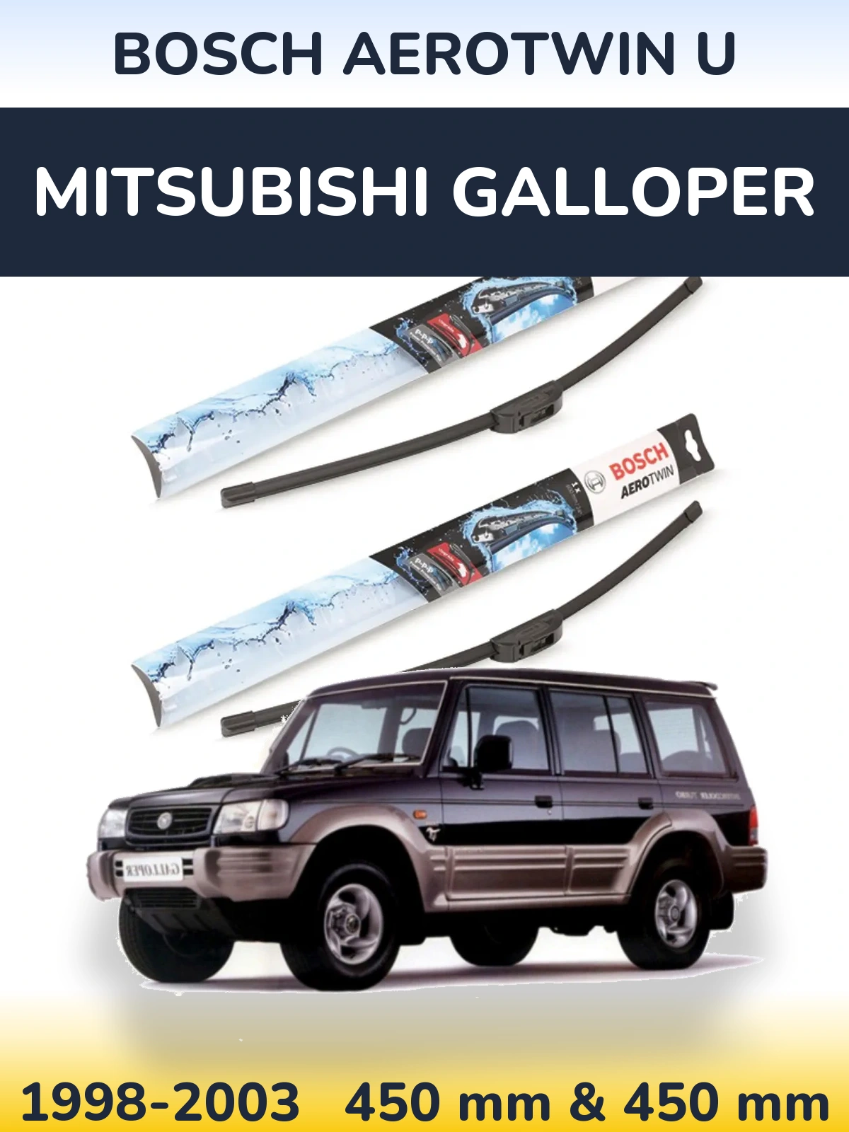 Front wiper blade set BOSCH AeroTwin U 450 & 450 mm for Mitsubishi Galloper 1998-2003