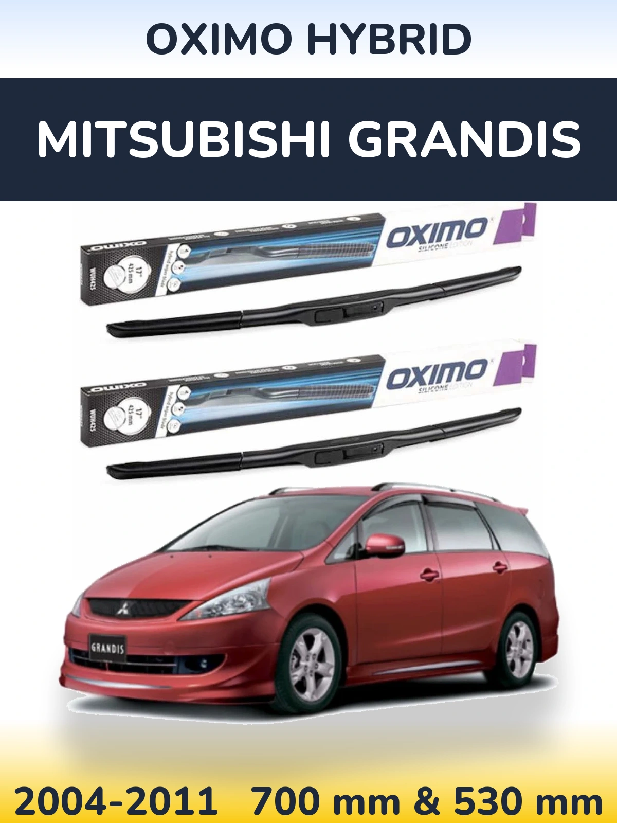 Комплект передних дворников Oximo Hybrid 700 & 530 мм для Mitsubishi Grandis 2004-2011