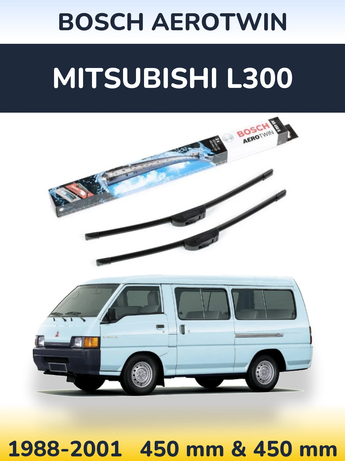 Front wiper blade set BOSCH AeroTwin 450 & 450 mm for Mitsubishi L300 1988-2001