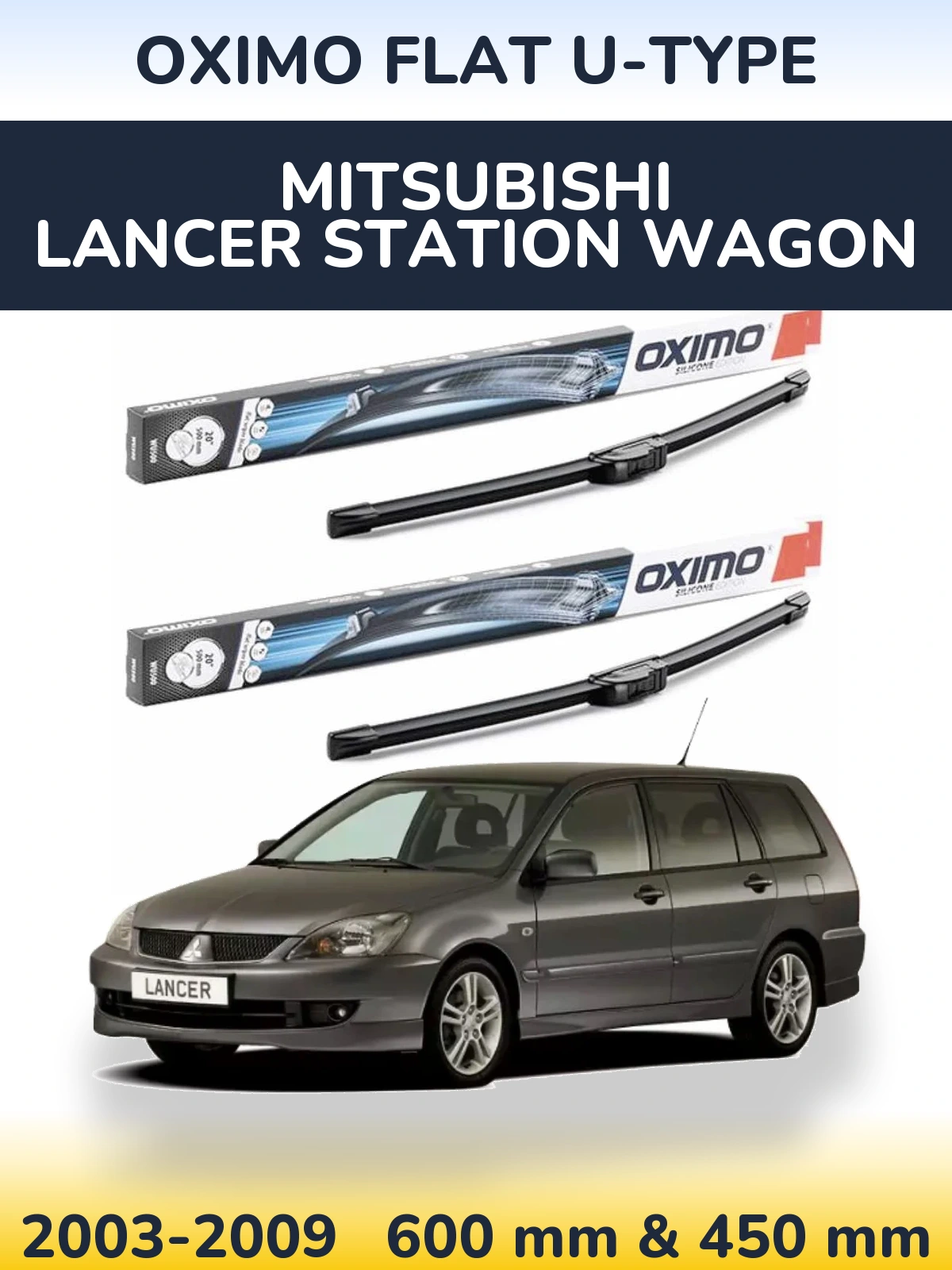 Комплект передніх щіток Oximo Flat U-type 600 & 450 мм для Mitsubishi Lancer Station Wagon 2003-2009