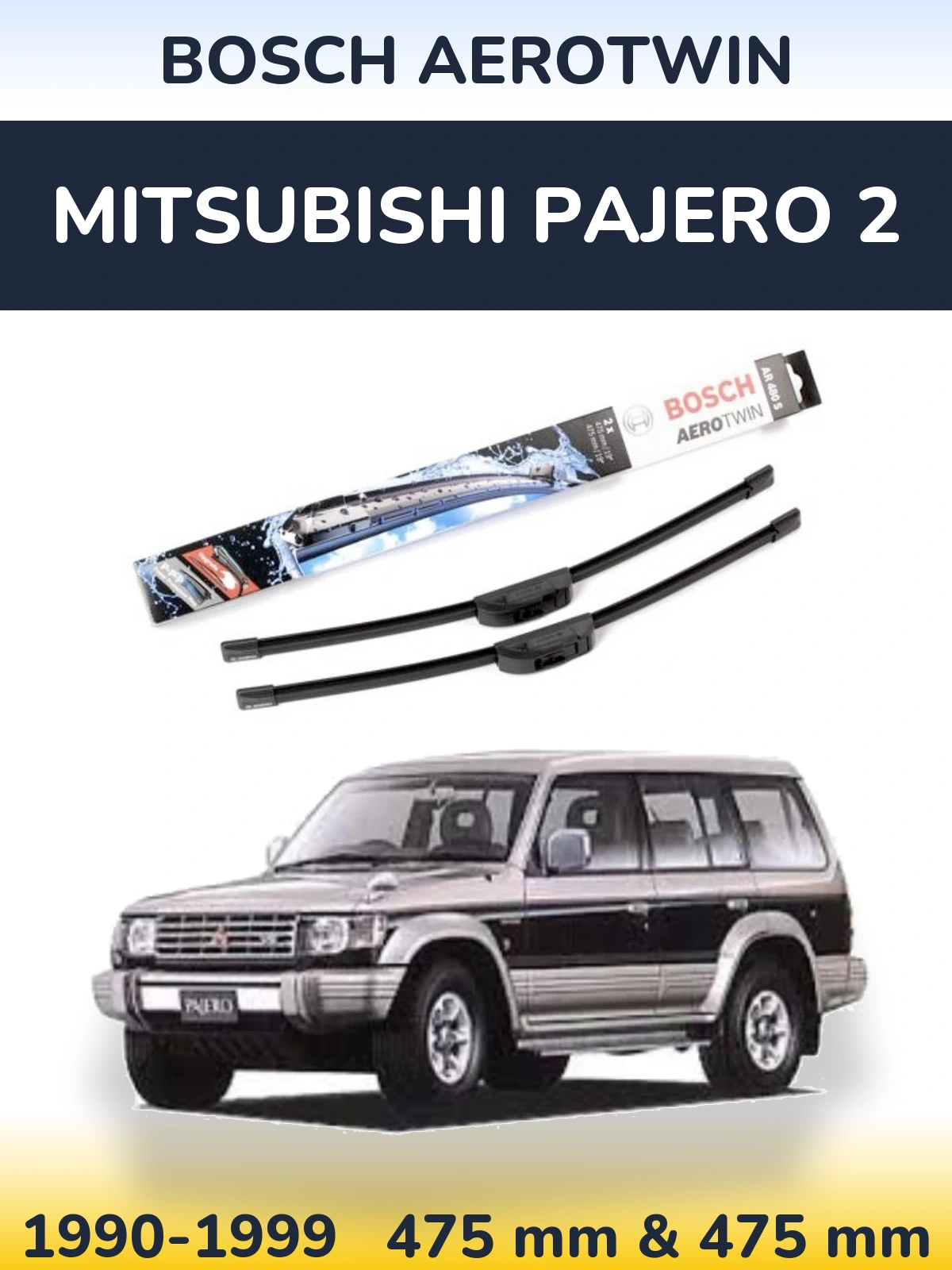 Front wiper blade set BOSCH AeroTwin 475 & 475 mm for Mitsubishi Pajero 2 1990-1999