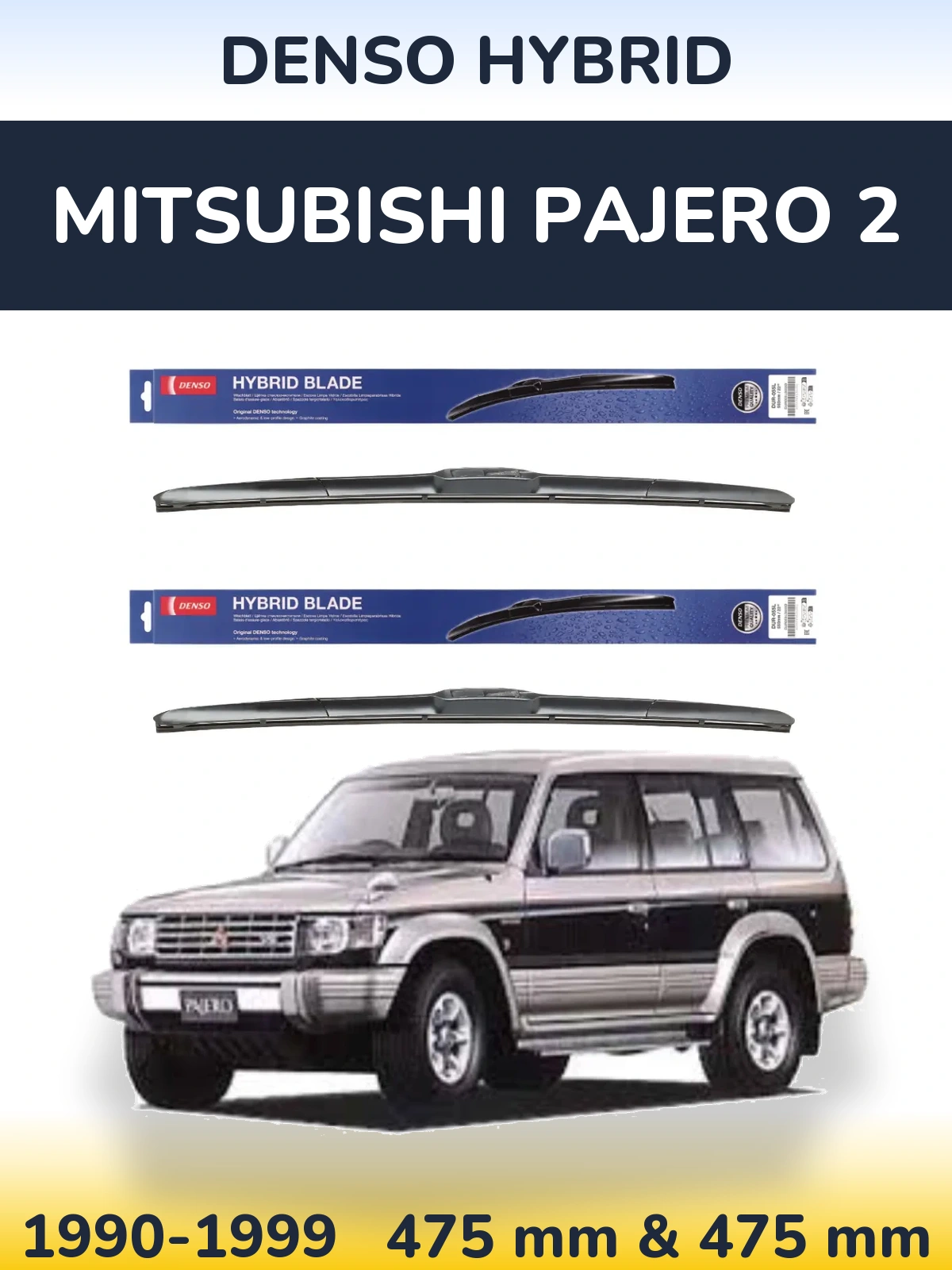Front wiper blade set Denso Hybrid 475 & 475 mm for Mitsubishi Pajero 2 1990-1999