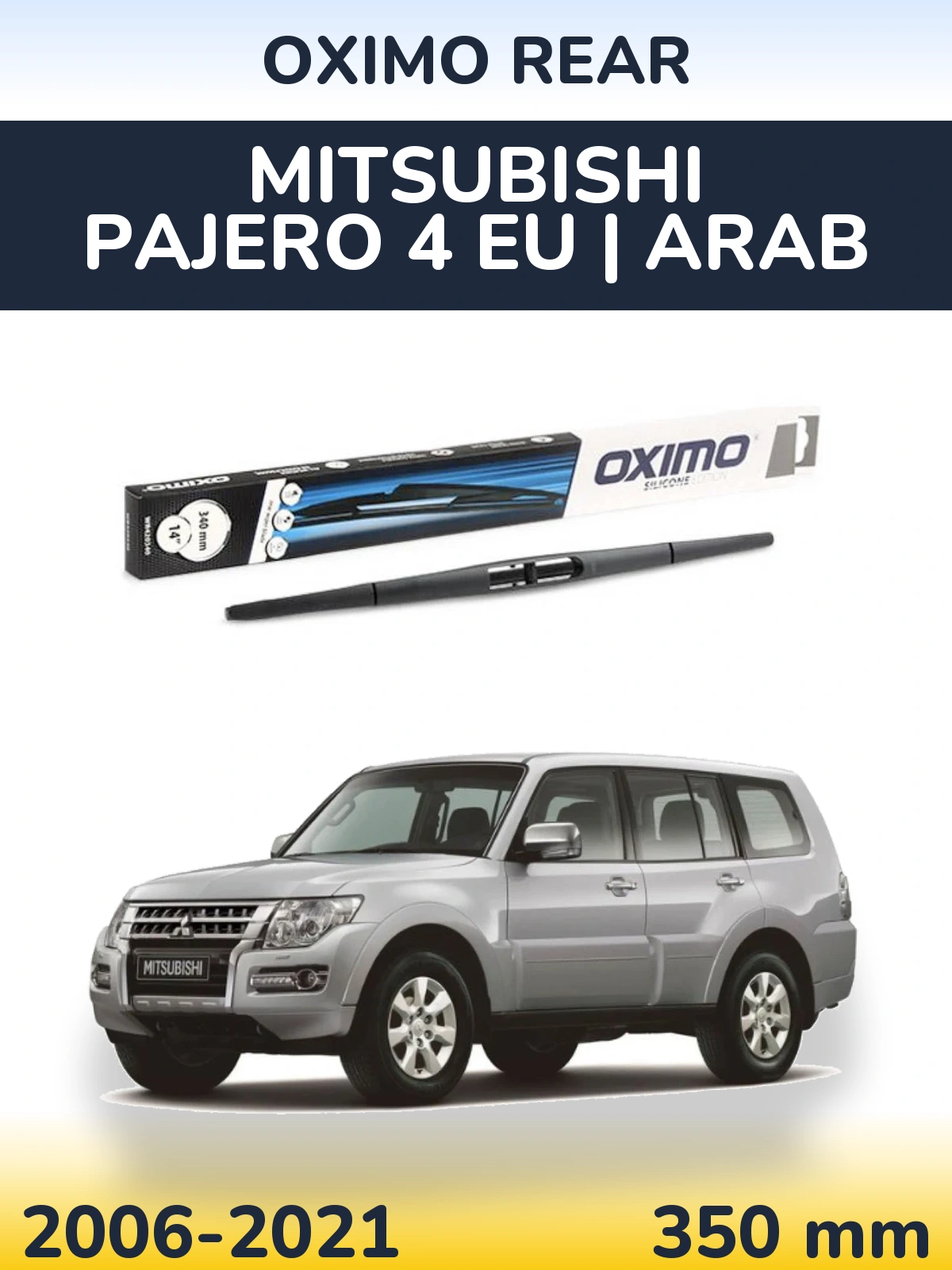 Rear wiper blade Oximo Rear 350 mm for Mitsubishi Pajero 4 EU | Arab 2006-2021
