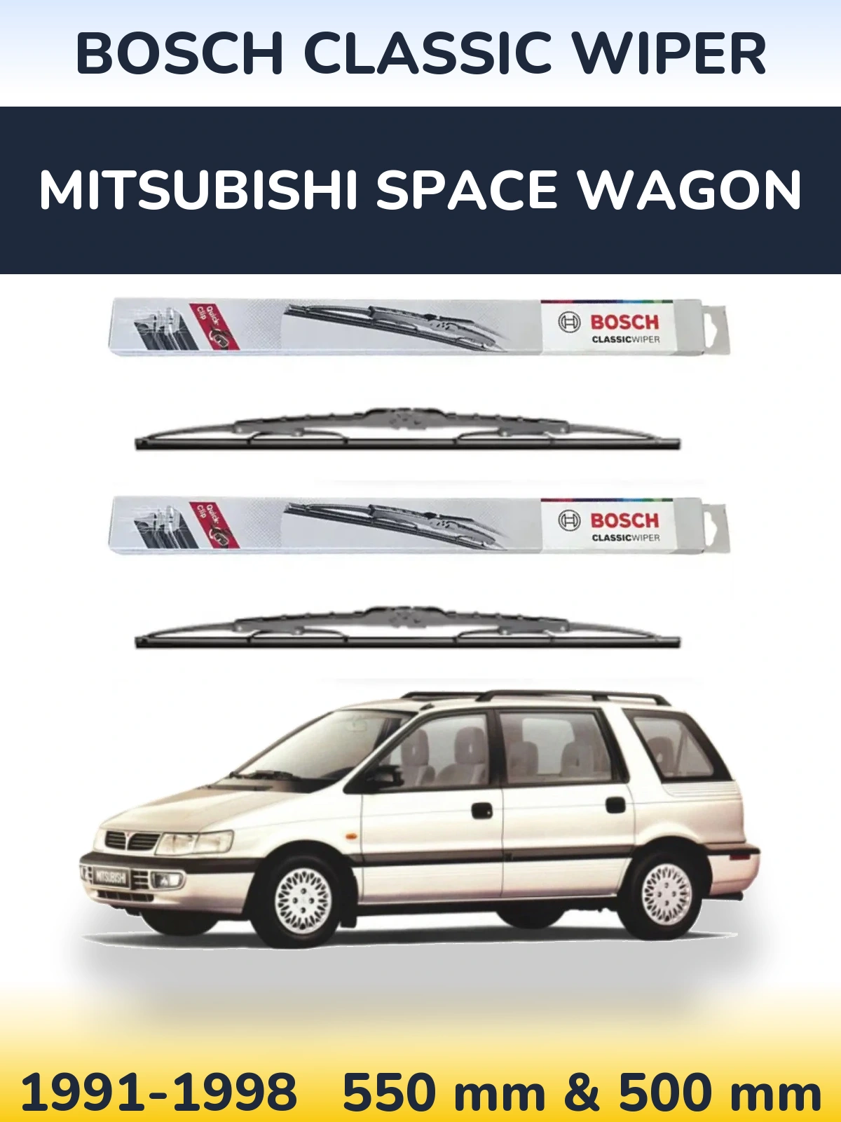 Front wiper blade set BOSCH Classic Wiper 550 & 500 mm for Mitsubishi Space Wagon 1991-1998
