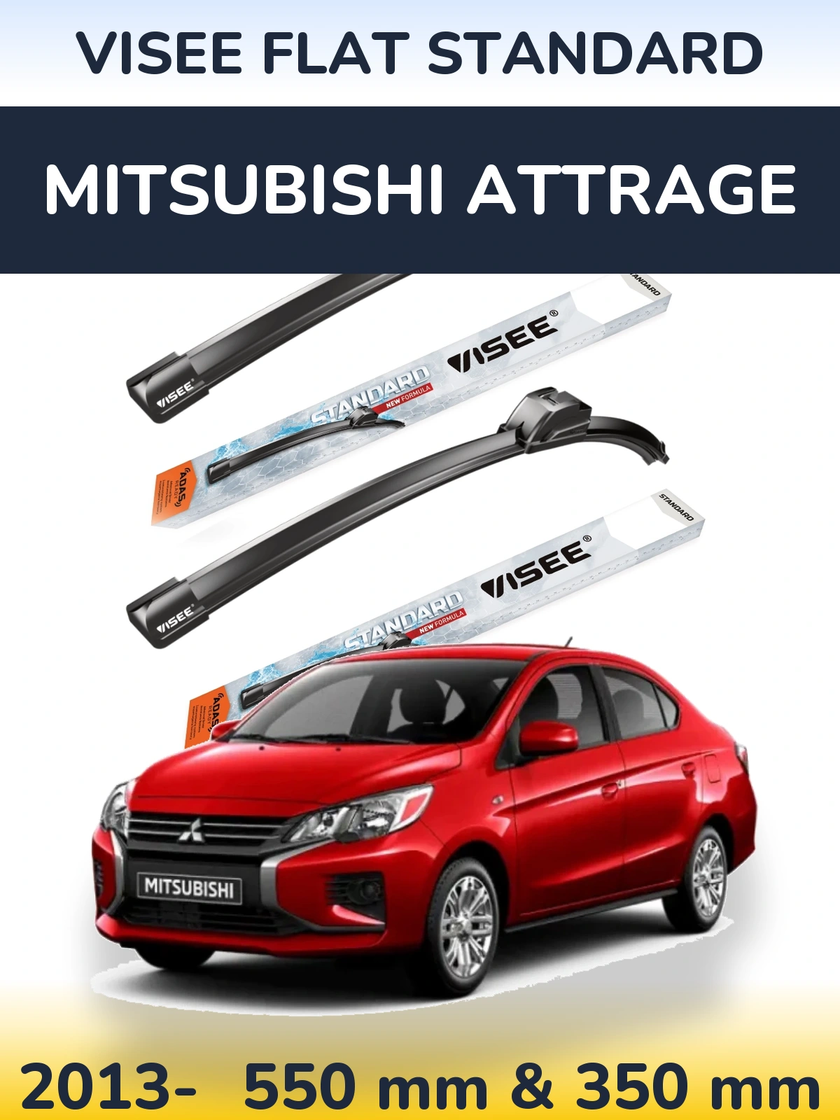 Front wiper blade set VISEE FLAT STANDARD 550 & 350 mm for Mitsubishi Attrage 2013-2026
