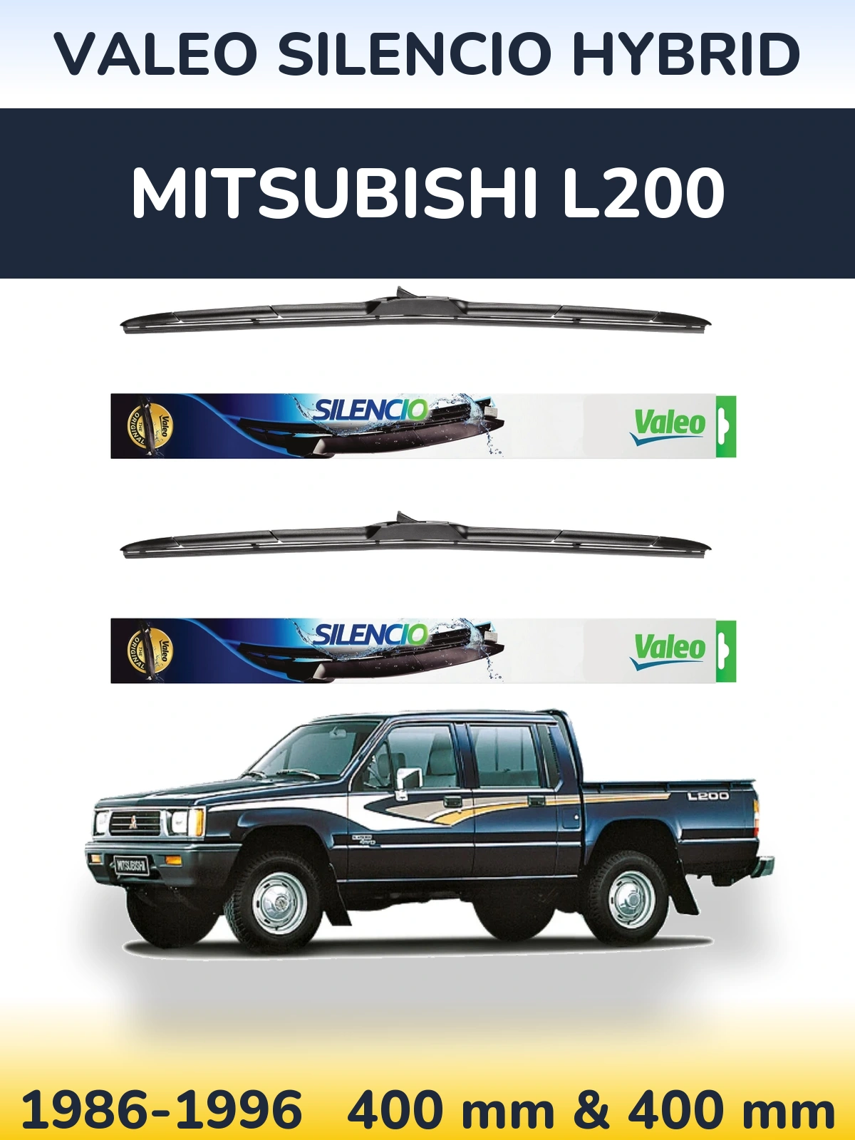 Комплект передніх щіток Valeo Silencio Hybrid 400 & 400 мм для Mitsubishi L200 1986-1996