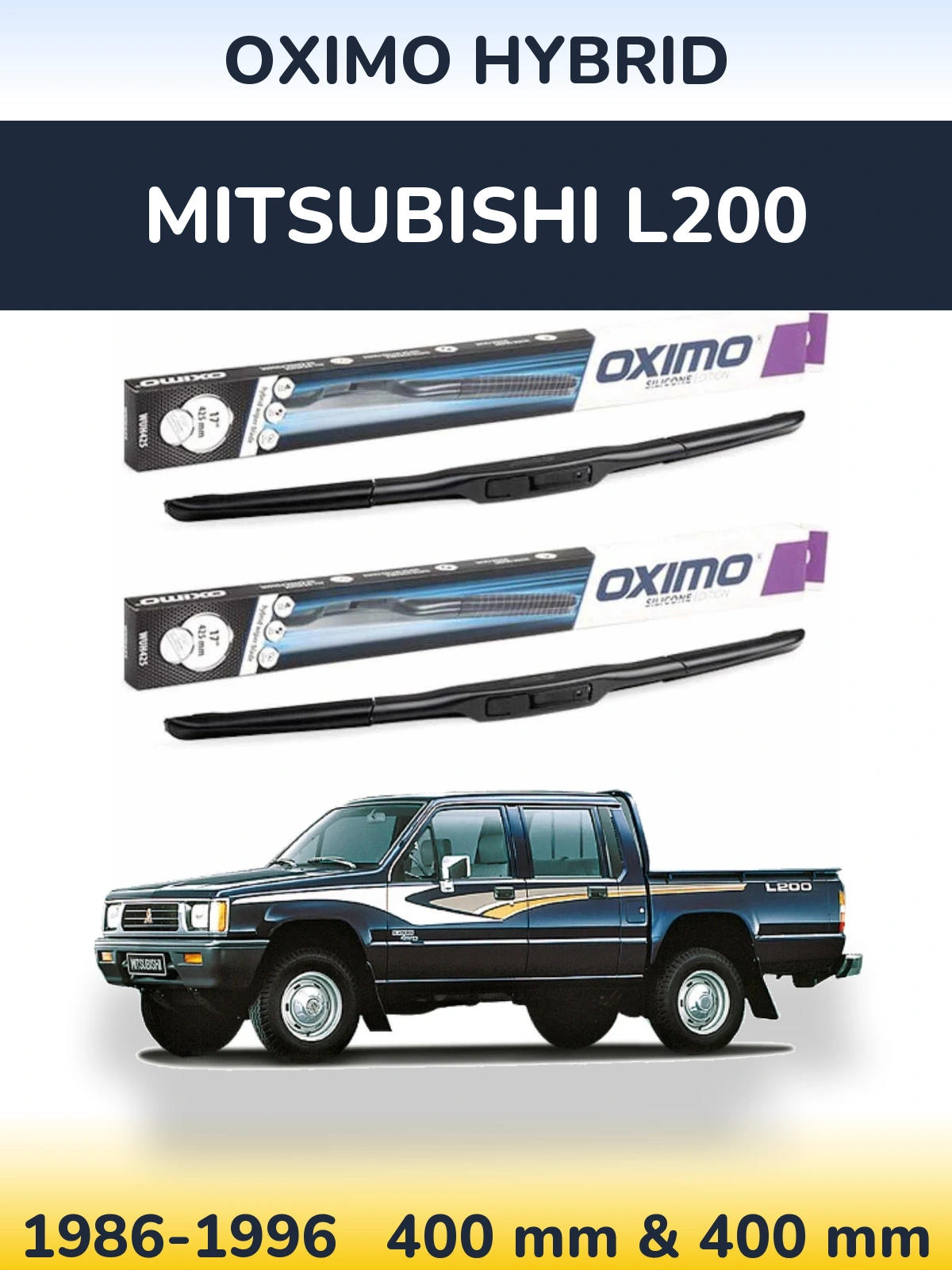 Комплект передних дворников Oximo Hybrid 400 & 400 мм для Mitsubishi L200 1986-1996