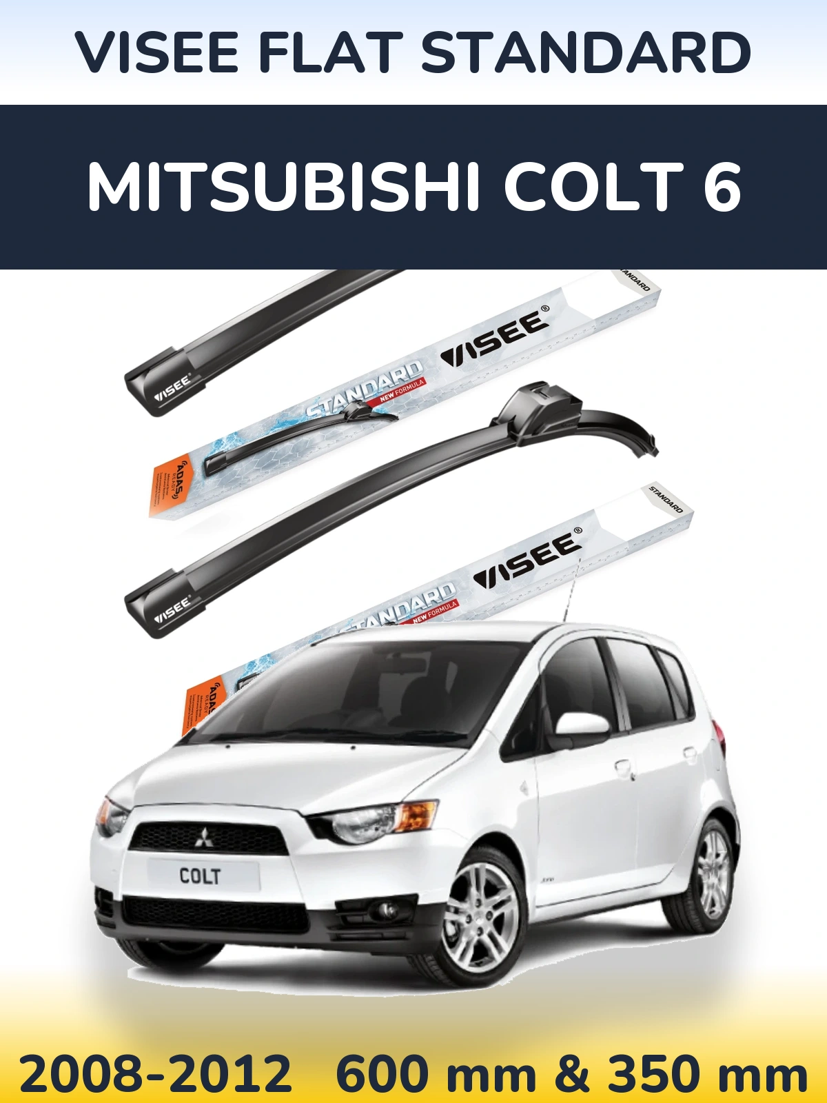 Front wiper blade set VISEE FLAT STANDARD 600 & 350 mm for Mitsubishi Colt 6 2008-2012