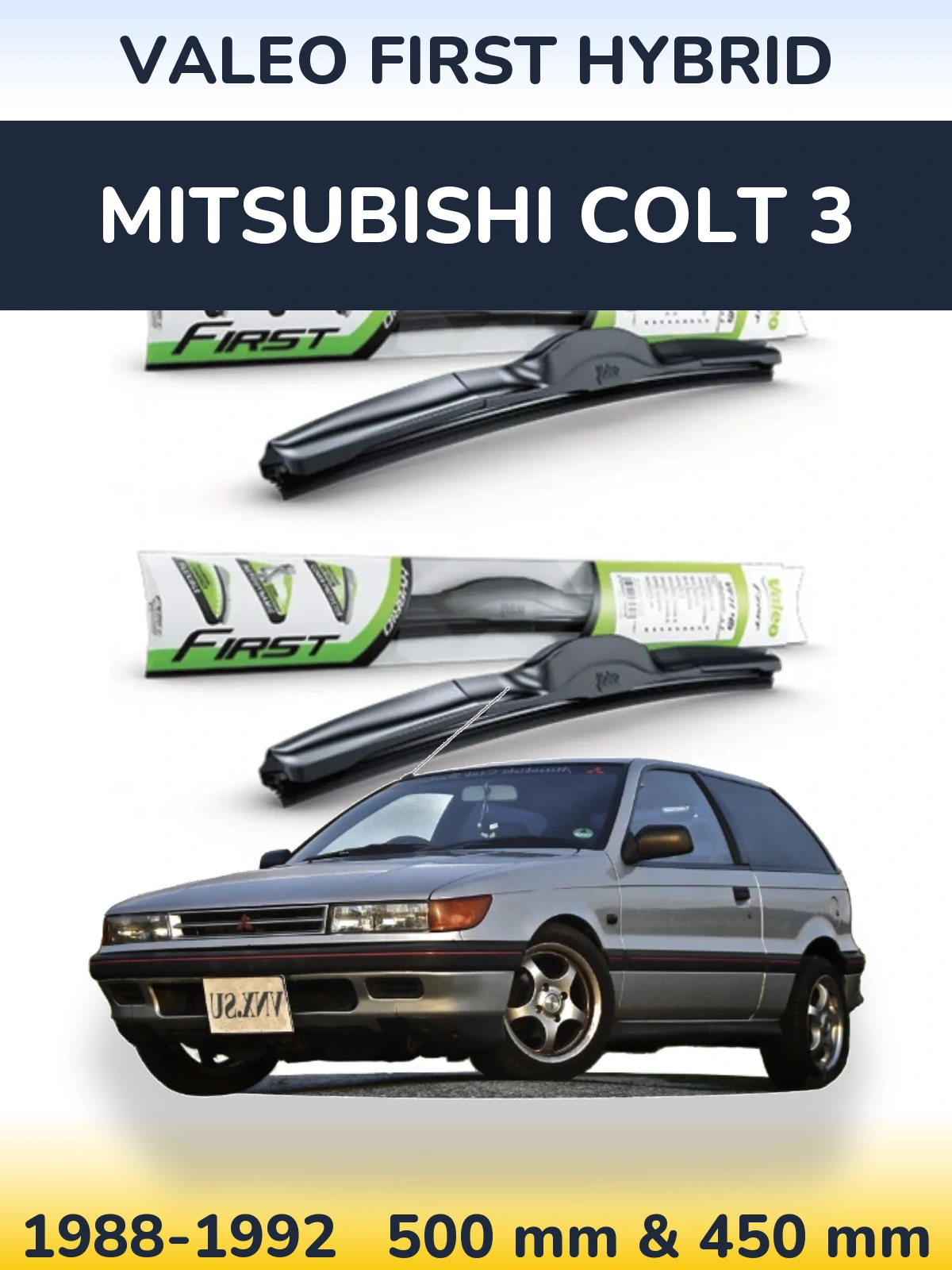 Front wiper blade set Valeo First Hybrid 500 & 450 mm for Mitsubishi Colt 3 1988-1992