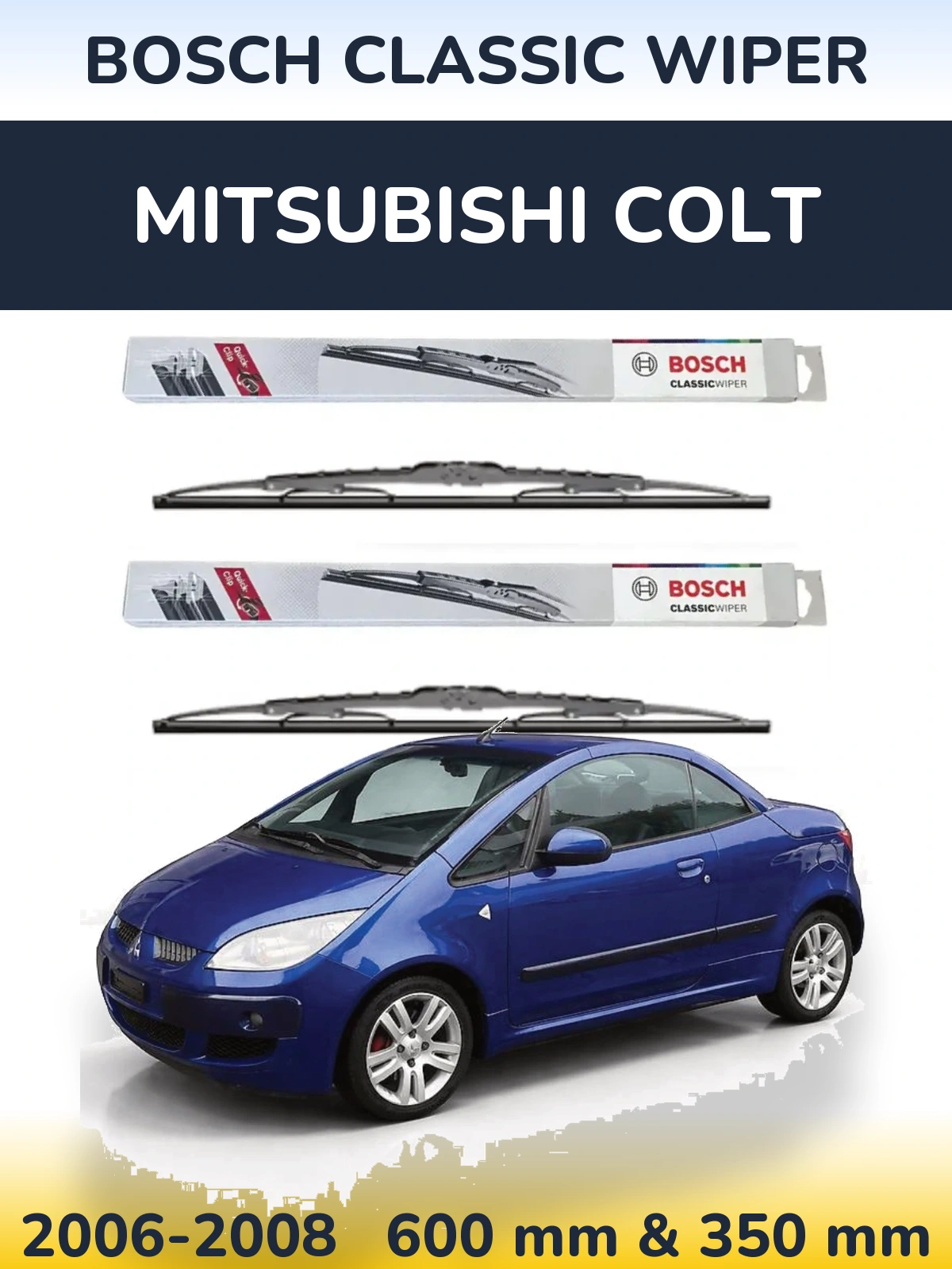 Комплект передних дворников BOSCH Classic Wiper 600 & 340 мм для Mitsubishi Colt 2006-2008