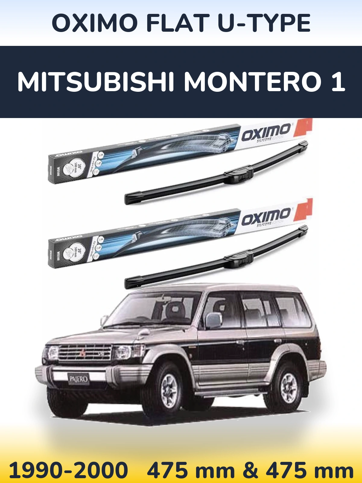 Front wiper blade set Oximo Flat U-type 475 & 475 mm for Mitsubishi Montero 1 1990-2000