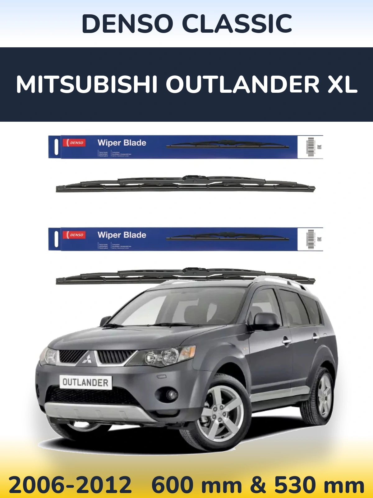 Front wiper blade set Denso Classic 600 & 530 mm for Mitsubishi Outlander XL 2006-2012