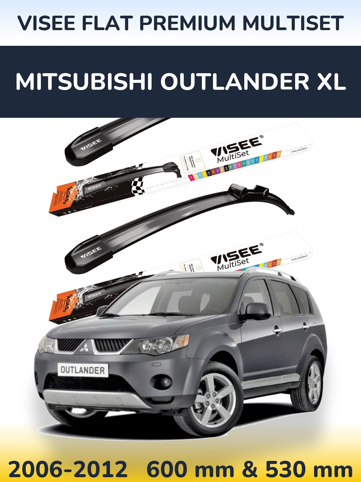 Front wiper blade set VISEE FLAT PREMIUM MultiSet 600 & 530 mm for Mitsubishi Outlander XL 2006-2012