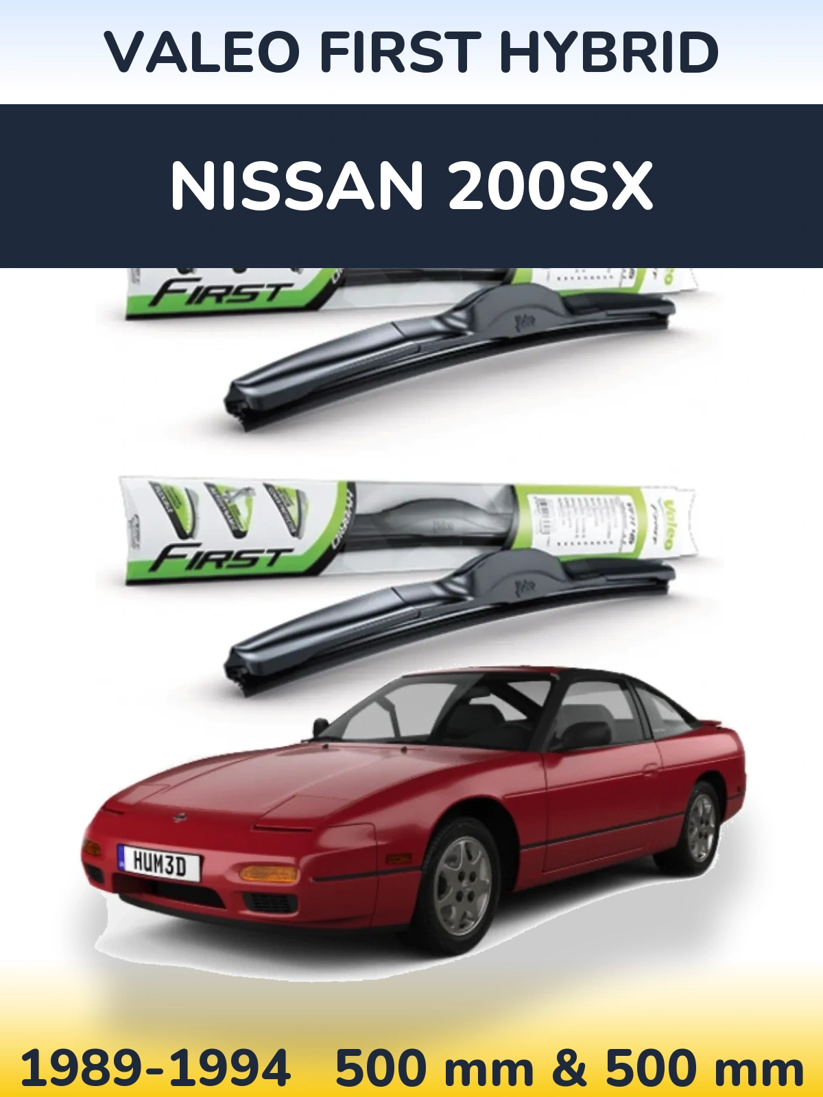 Front wiper blade set Valeo First Hybrid 500 & 500 mm for Nissan 200SX 1989-1994