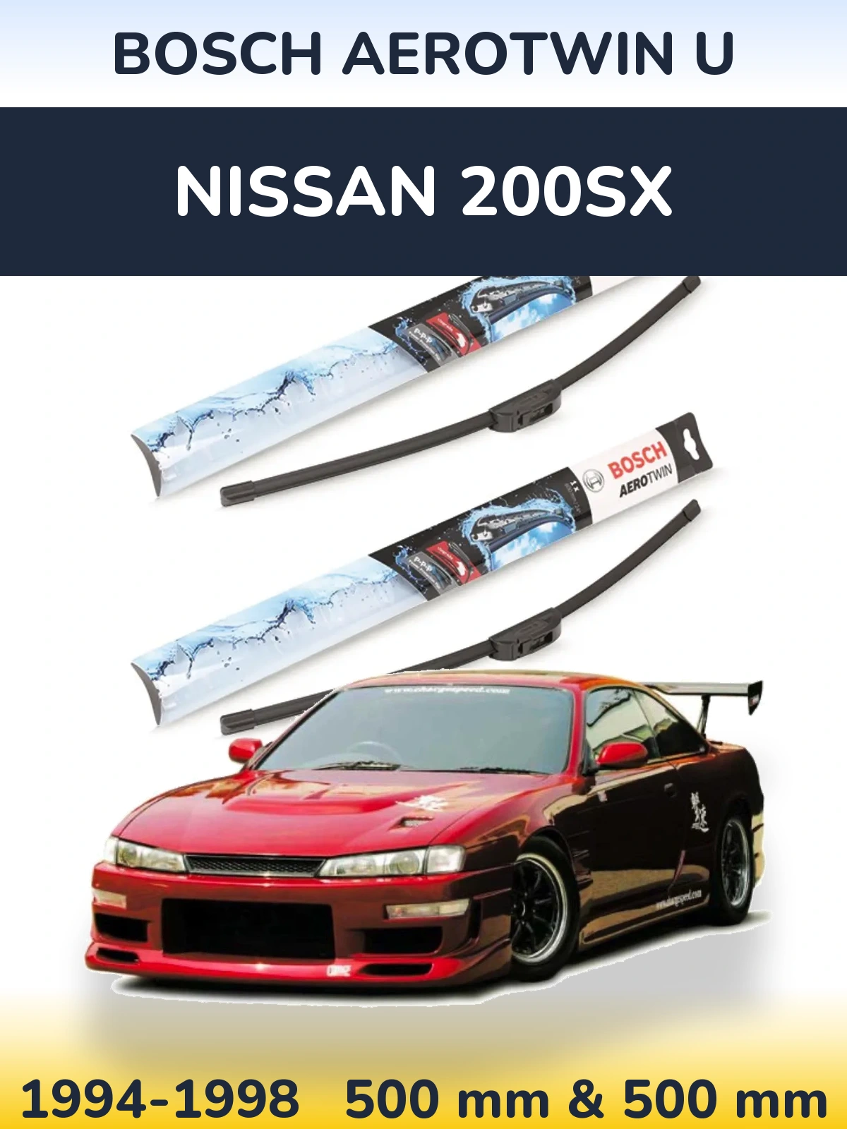 Front wiper blade set BOSCH AeroTwin U 500 & 500 mm for Nissan 200SX 1994-1998