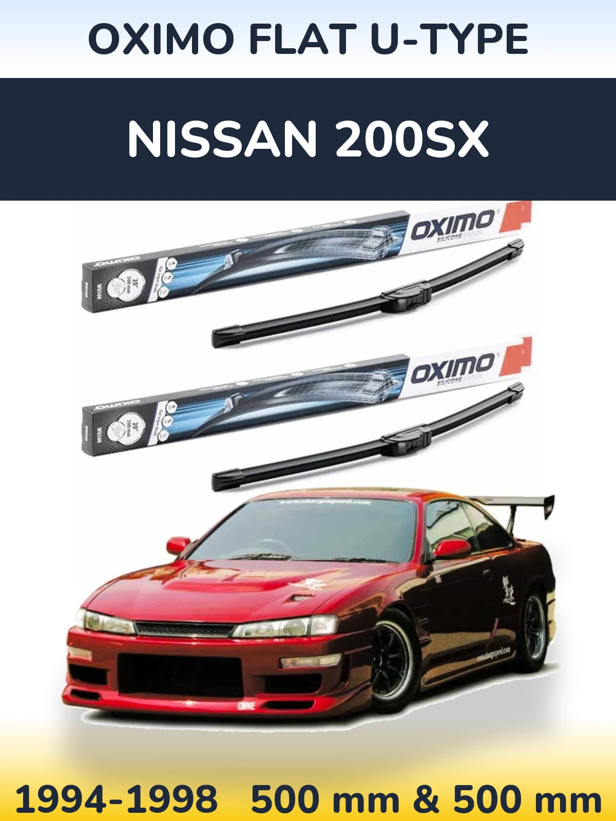 Front wiper blade set Oximo Flat U-type 500 & 500 mm for Nissan 200SX 1994-1998