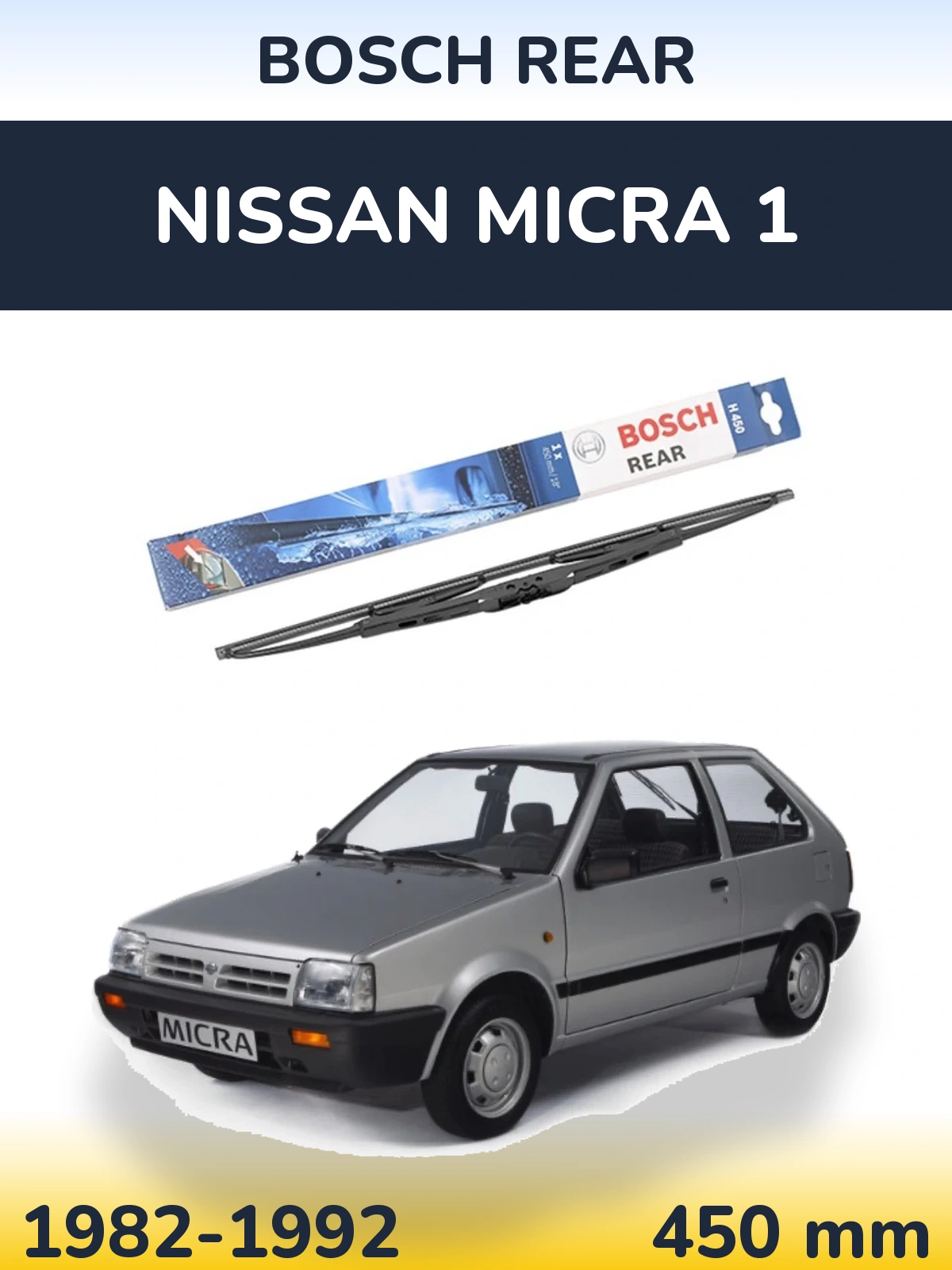 Rear wiper blade BOSCH Rear 450 mm for Nissan Micra 1 1982-1992