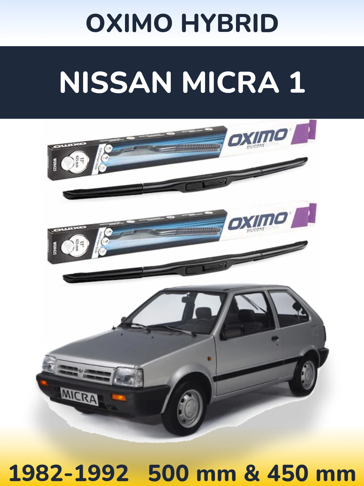 Front wiper blade set Oximo Hybrid 500 & 450 mm for Nissan Micra 1 1982-1992