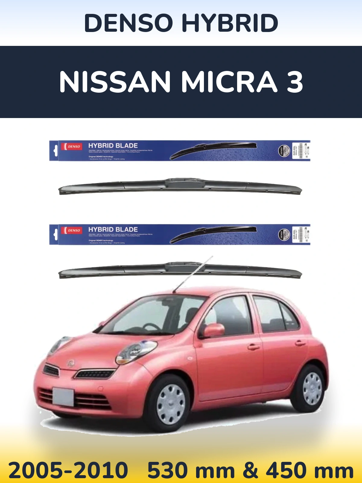 Front wiper blade set Denso Hybrid 530 & 450 mm for Nissan Micra 3 2005-2010