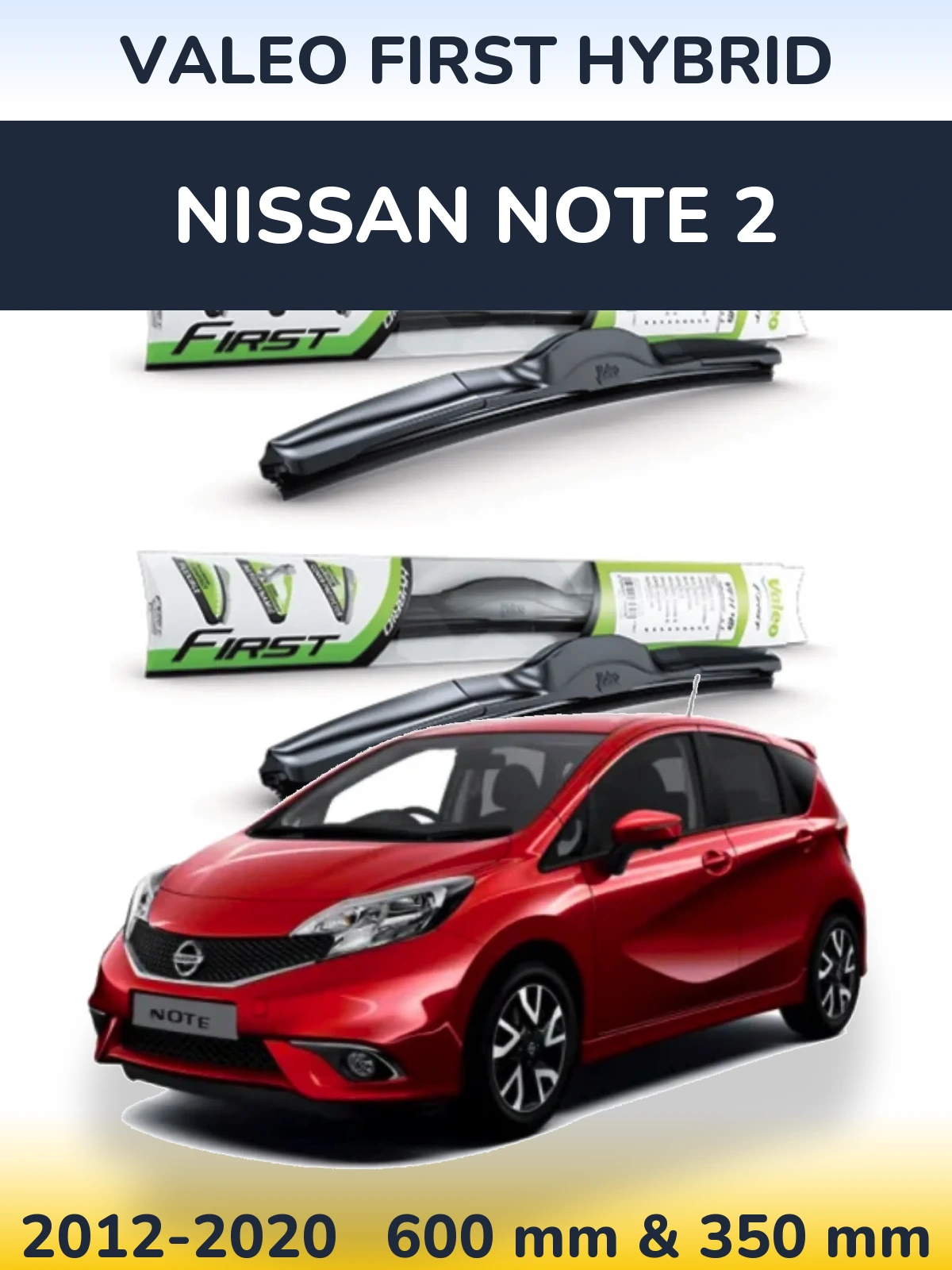 Комплект передних дворников Valeo First Hybrid 600 & 350 мм для Nissan Note 2 2012-2020