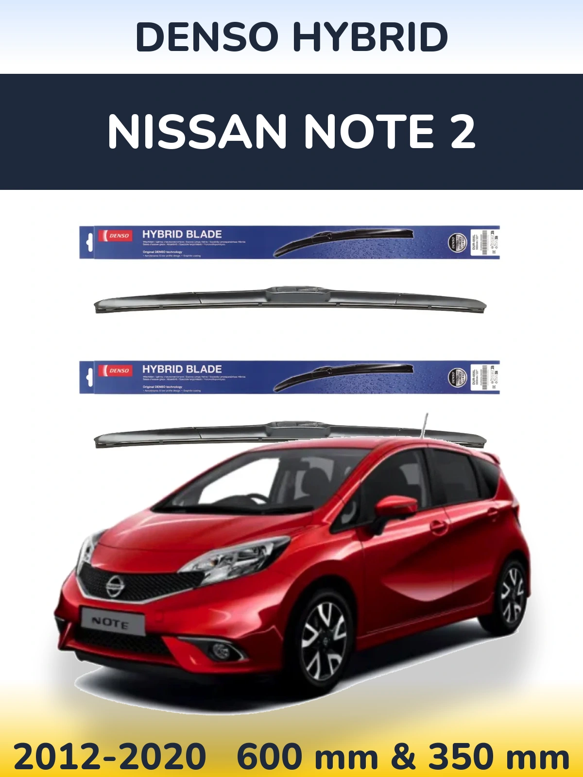 Комплект передних дворников Denso Hybrid 600 & 350 мм для Nissan Note 2 2012-2020