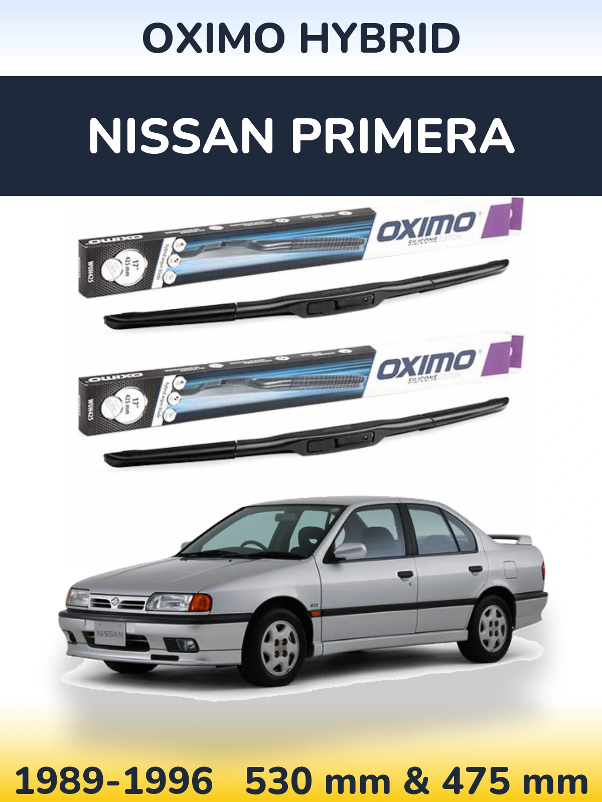 Front wiper blade set Oximo Hybrid 530 & 475 mm for Nissan Primera 1989-1996