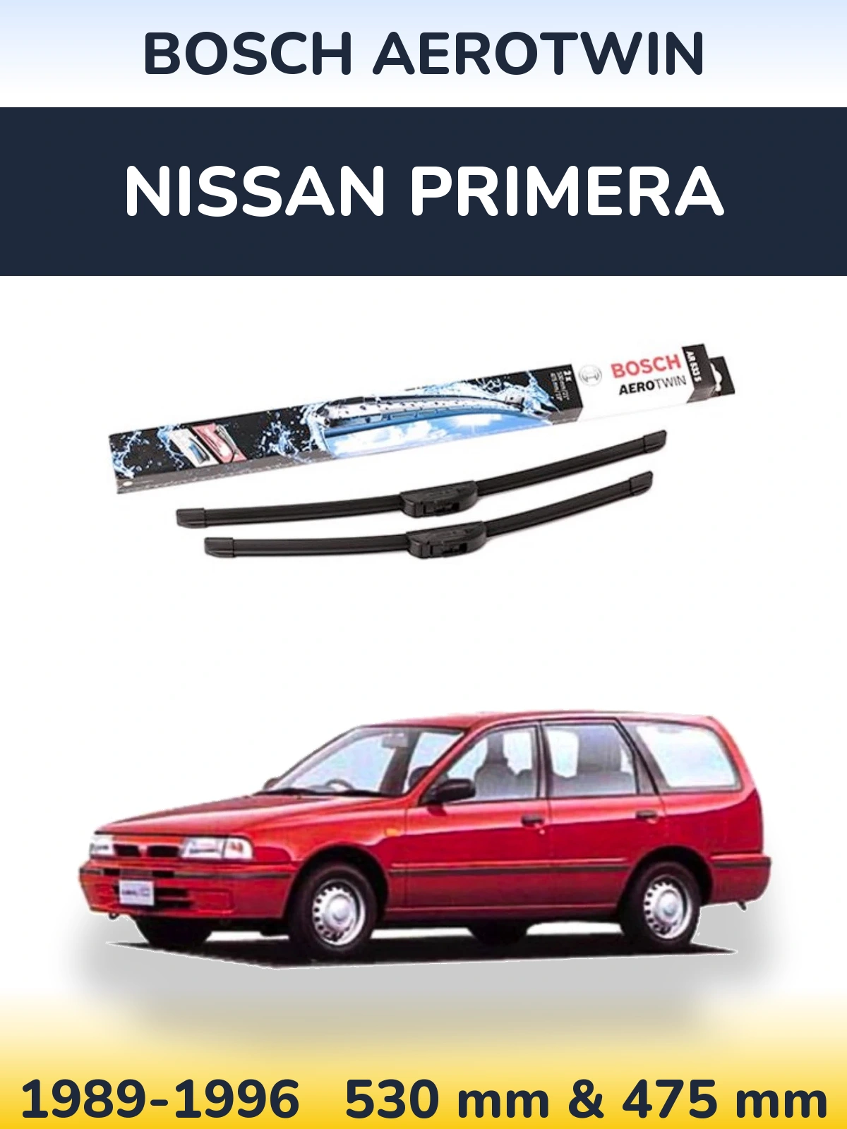 Комплект передніх щіток BOSCH AeroTwin 530 & 475 мм для Nissan Primera 1989-1996