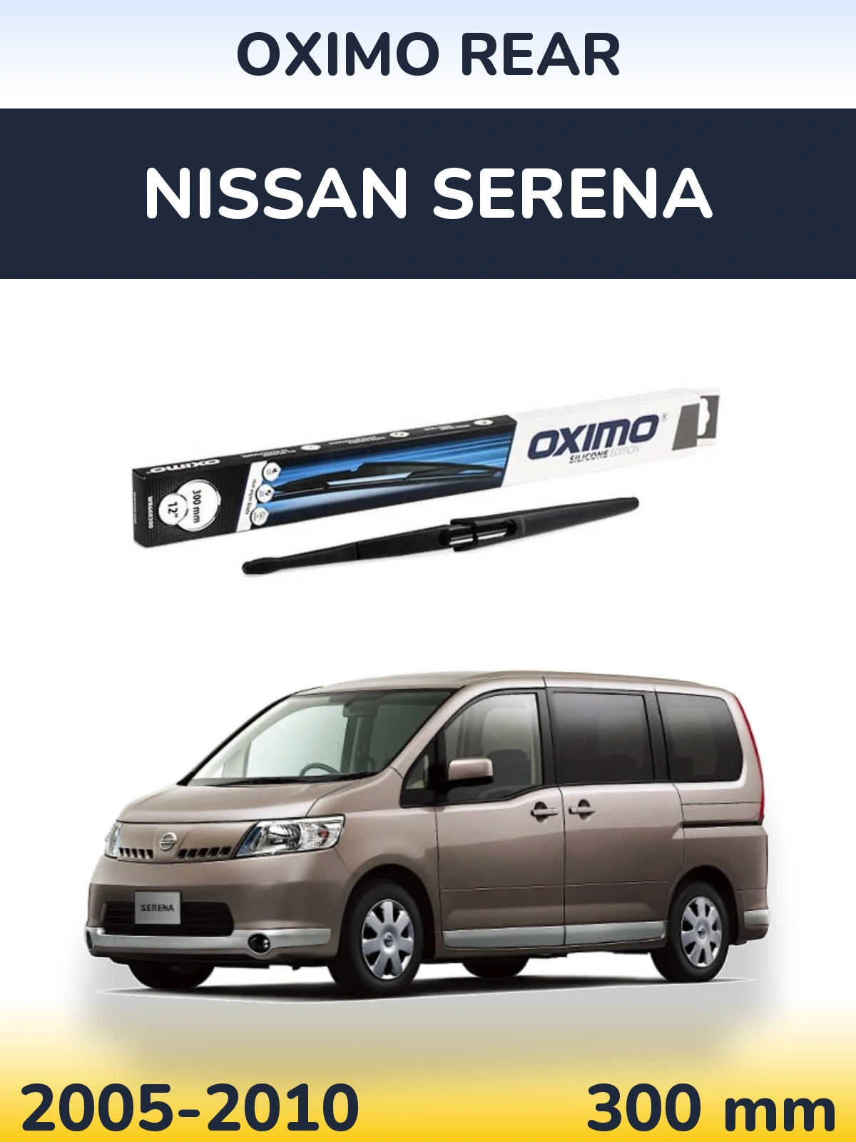 Rear wiper blade Oximo Rear 300 mm for Nissan Serena 2005-2010