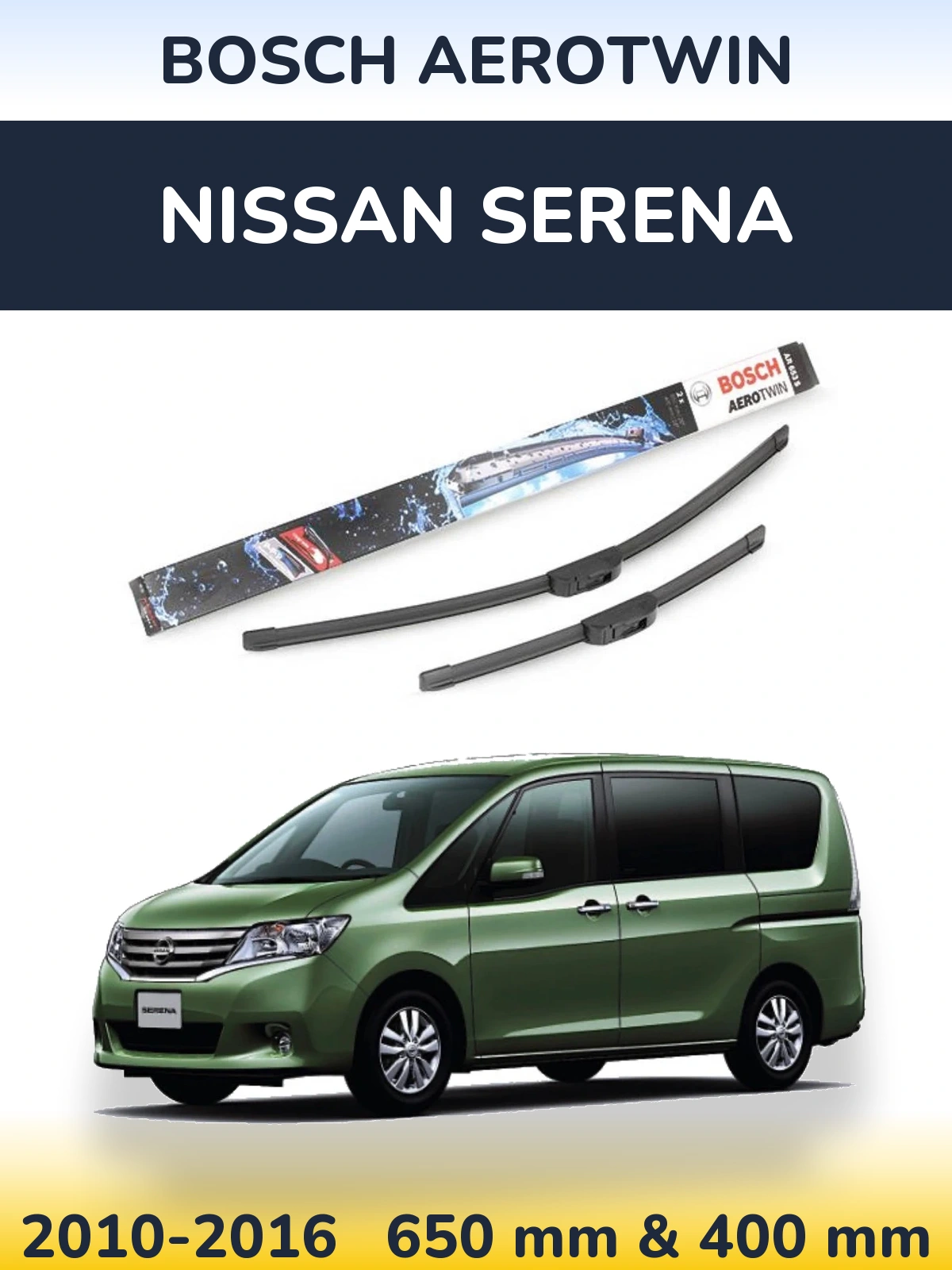 Front wiper blade set BOSCH AeroTwin 650 & 400 mm for Nissan Serena 2010-2016