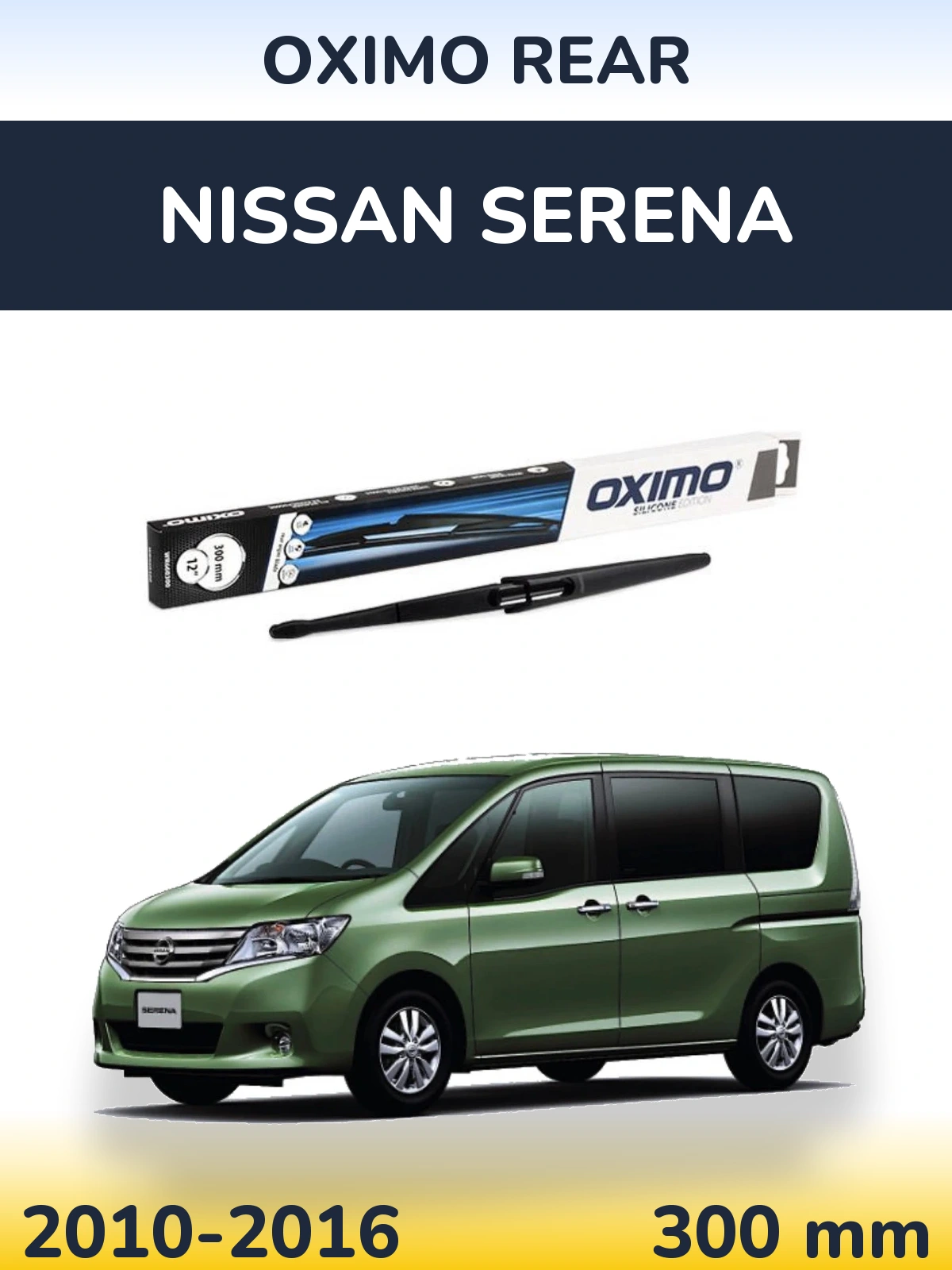 Rear wiper blade Oximo Rear 300 mm for Nissan Serena 2010-2016