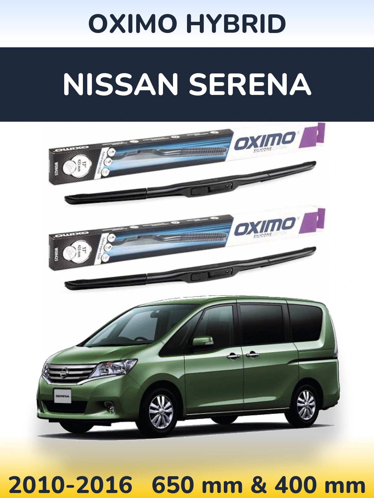 Front wiper blade set Oximo Hybrid 650 & 400 mm for Nissan Serena 2010-2016