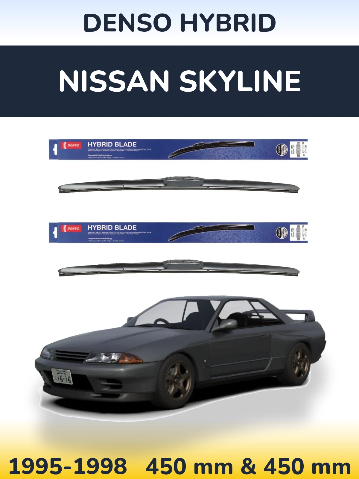 Front wiper blade set Denso Hybrid 450 & 450 mm for Nissan Skyline 1995-1998