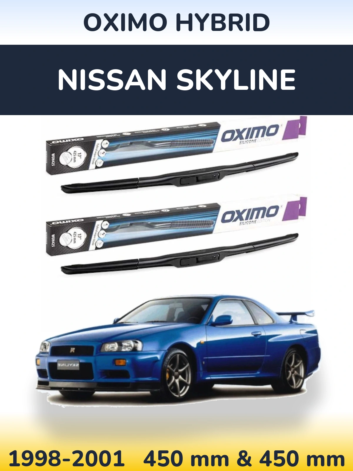 Front wiper blade set Oximo Hybrid 450 & 450 mm for Nissan Skyline 1998-2001