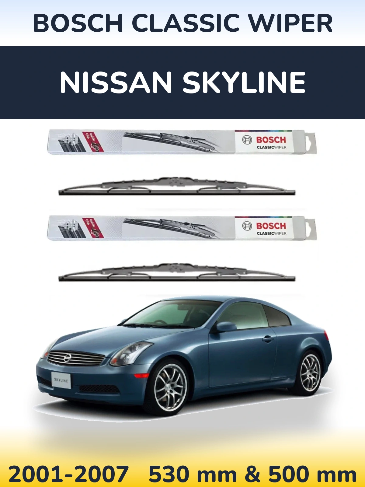Front wiper blade set BOSCH Classic Wiper 530 & 500 mm for Nissan Skyline 2001-2007
