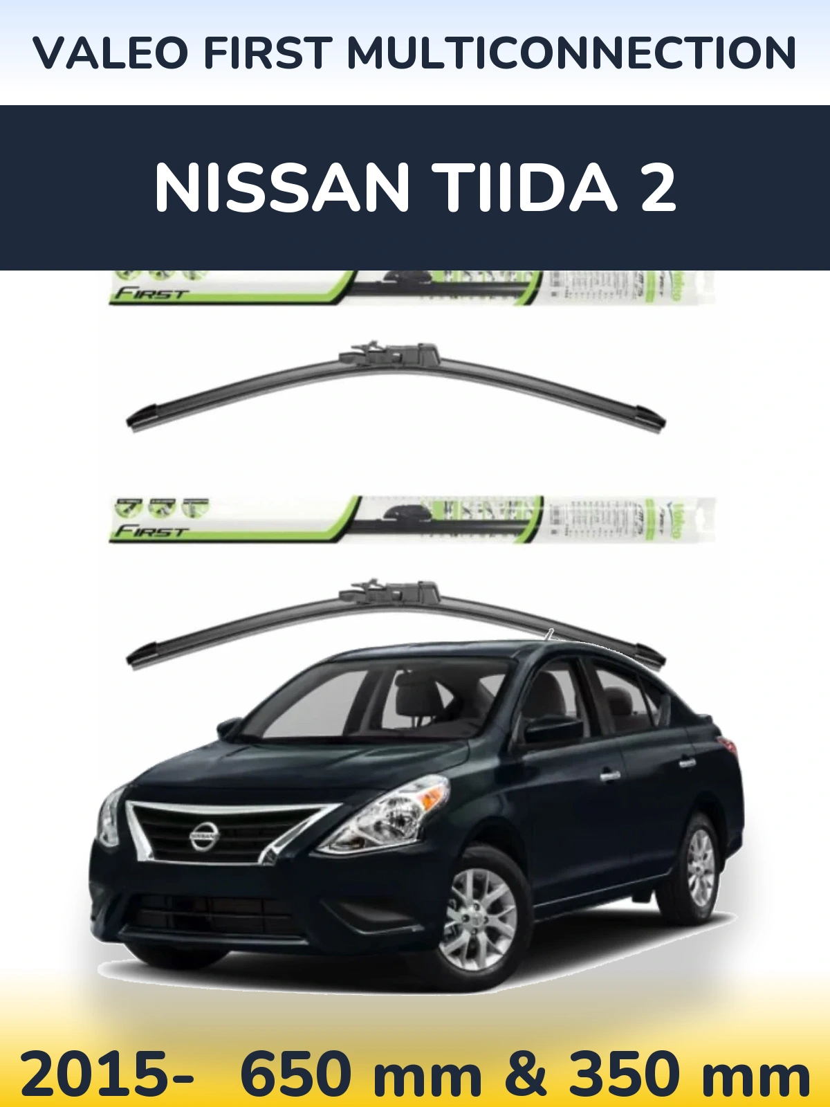 Front wiper blade set Valeo First MultiConnection 650 & 350 mm for Nissan Tiida 2 2015-2026