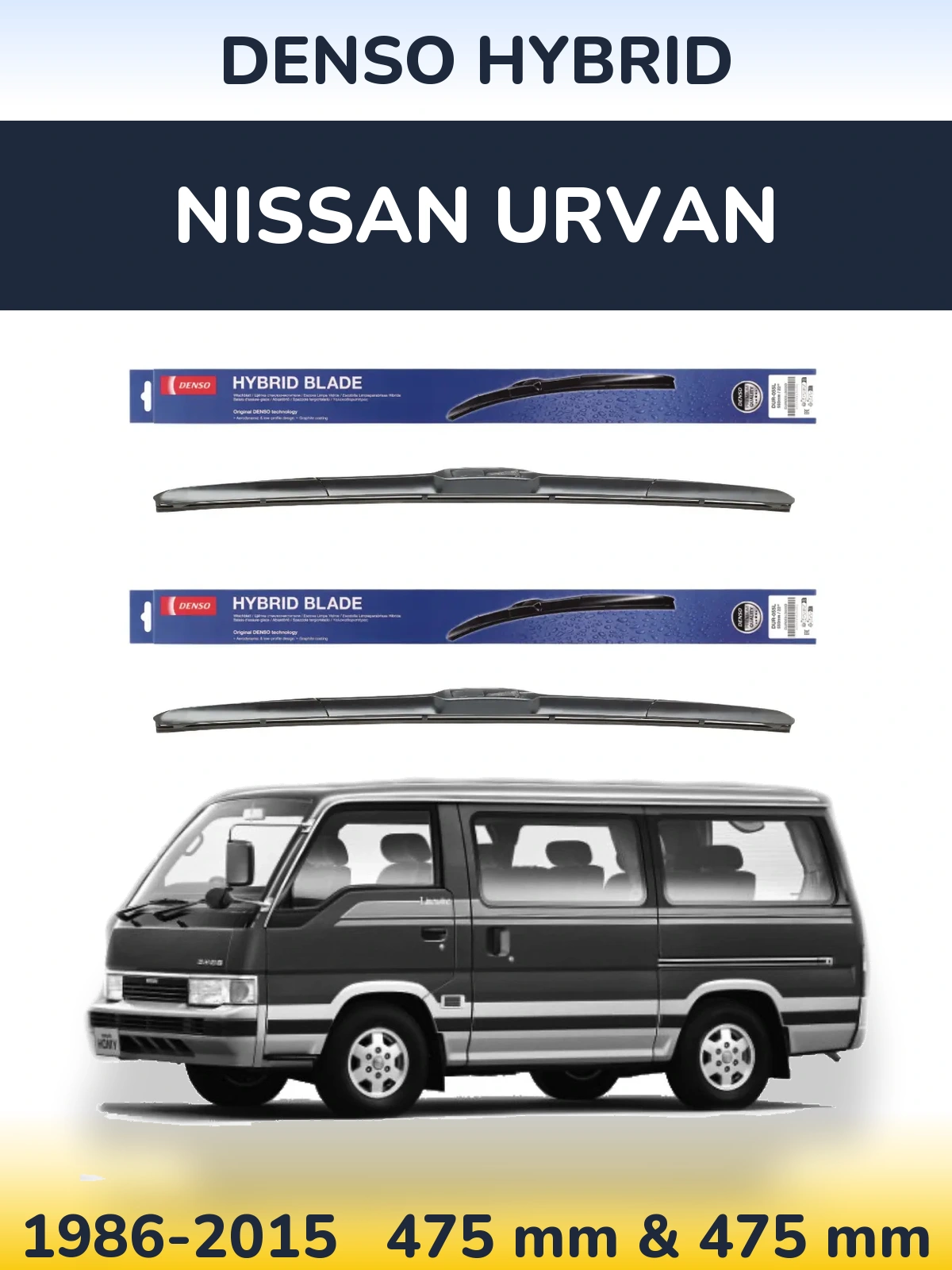 Front wiper blade set Denso Hybrid 475 & 475 mm for Nissan Urvan 1986-2015
