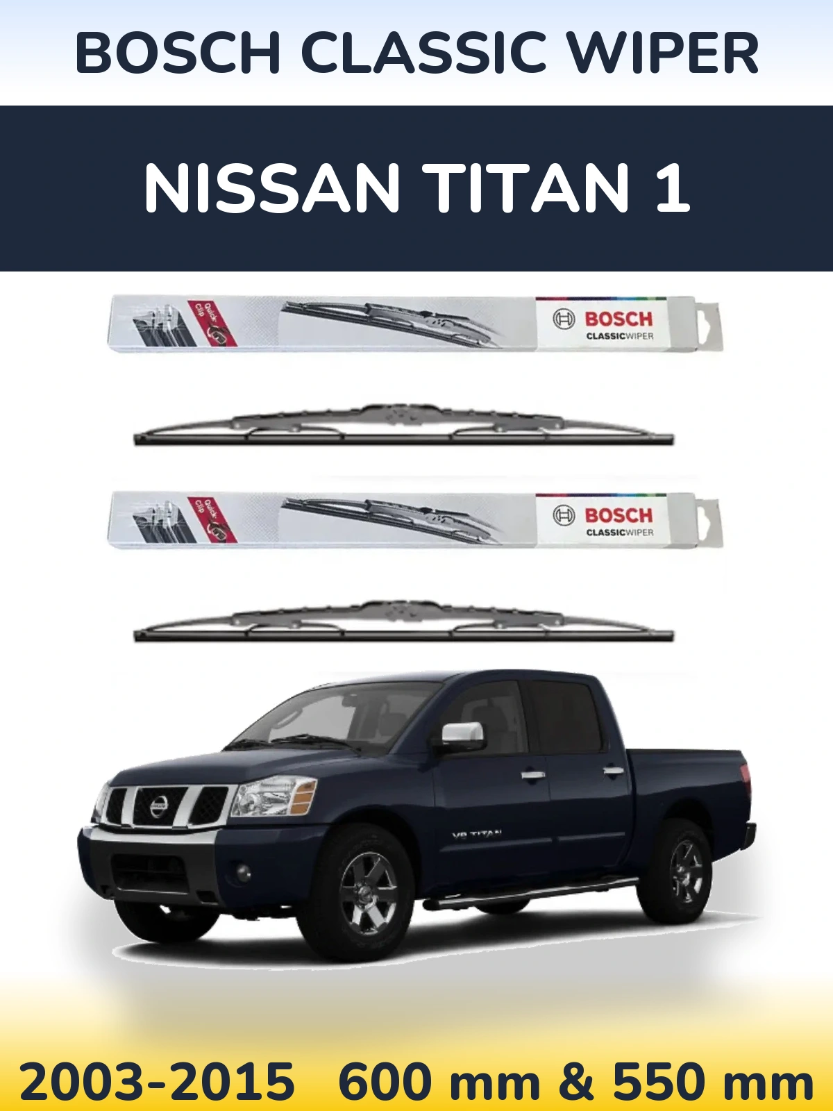 Front wiper blade set BOSCH Classic Wiper 600 & 550 mm for Nissan Titan 1 2003-2015