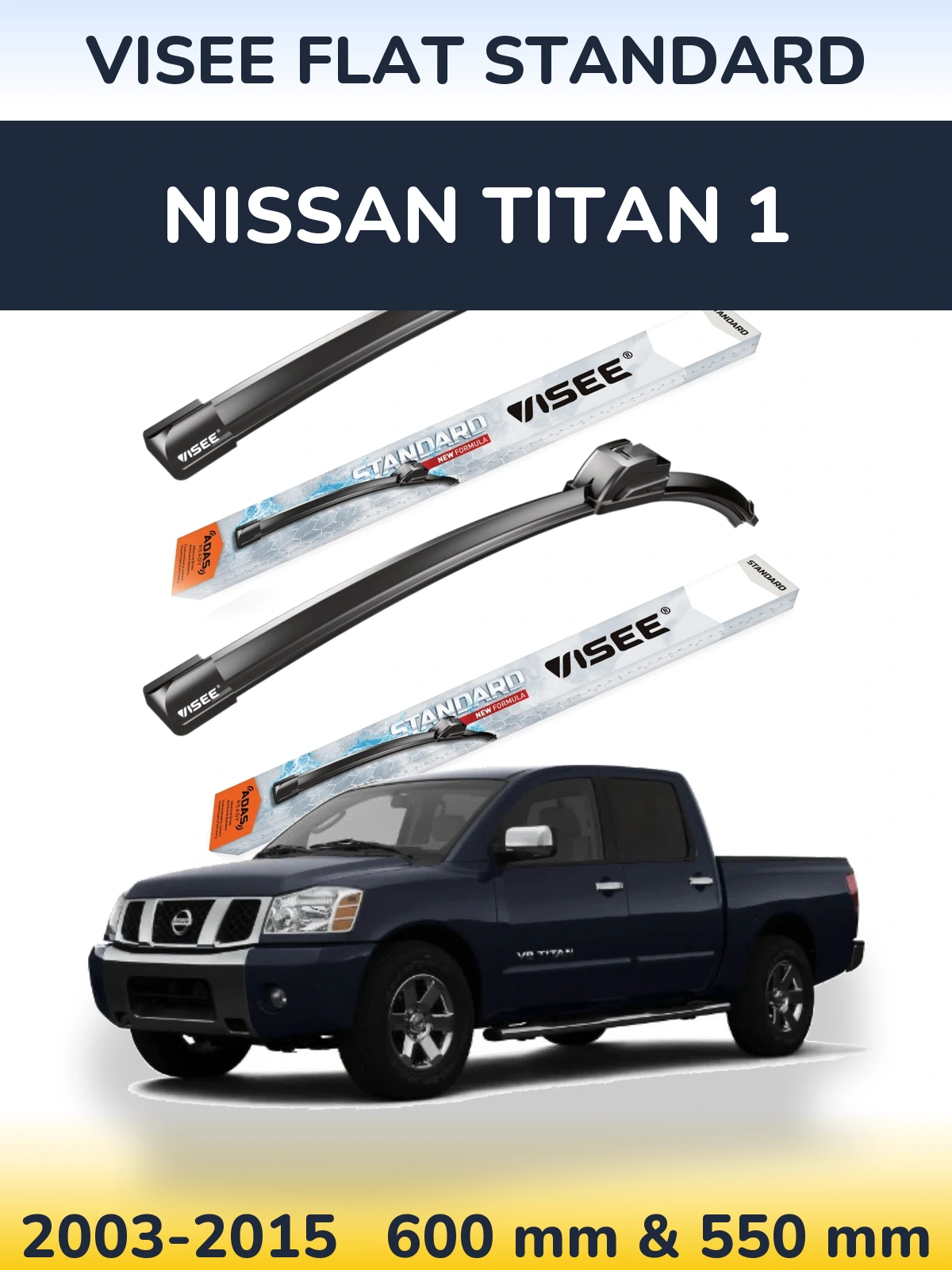 Front wiper blade set VISEE FLAT STANDARD 600 & 550 mm for Nissan Titan 1 2003-2015